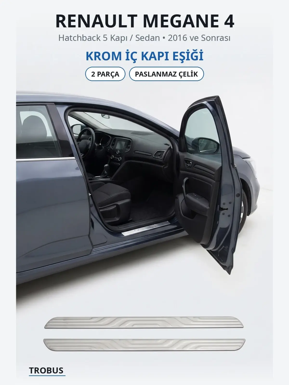 Renault Megane 4 krom i̇ç kapı eşiği 1