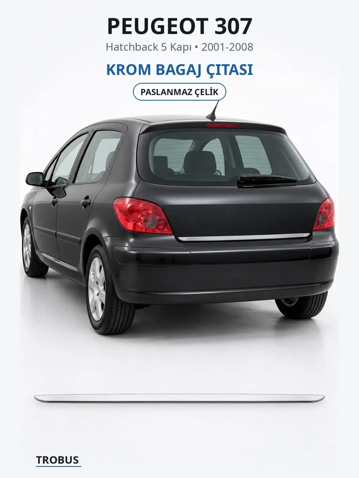 Peugeot 307 krom bagaj çıtası 1
