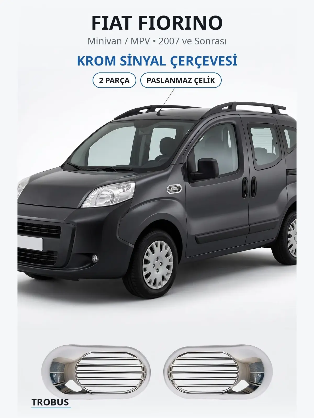 Fiat Fiorino krom sinyal çerçevesi 1