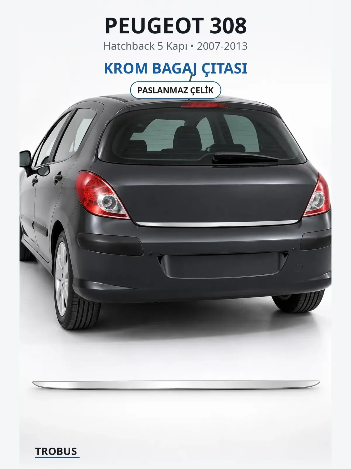 Peugeot 308 krom bagaj çıtası 1