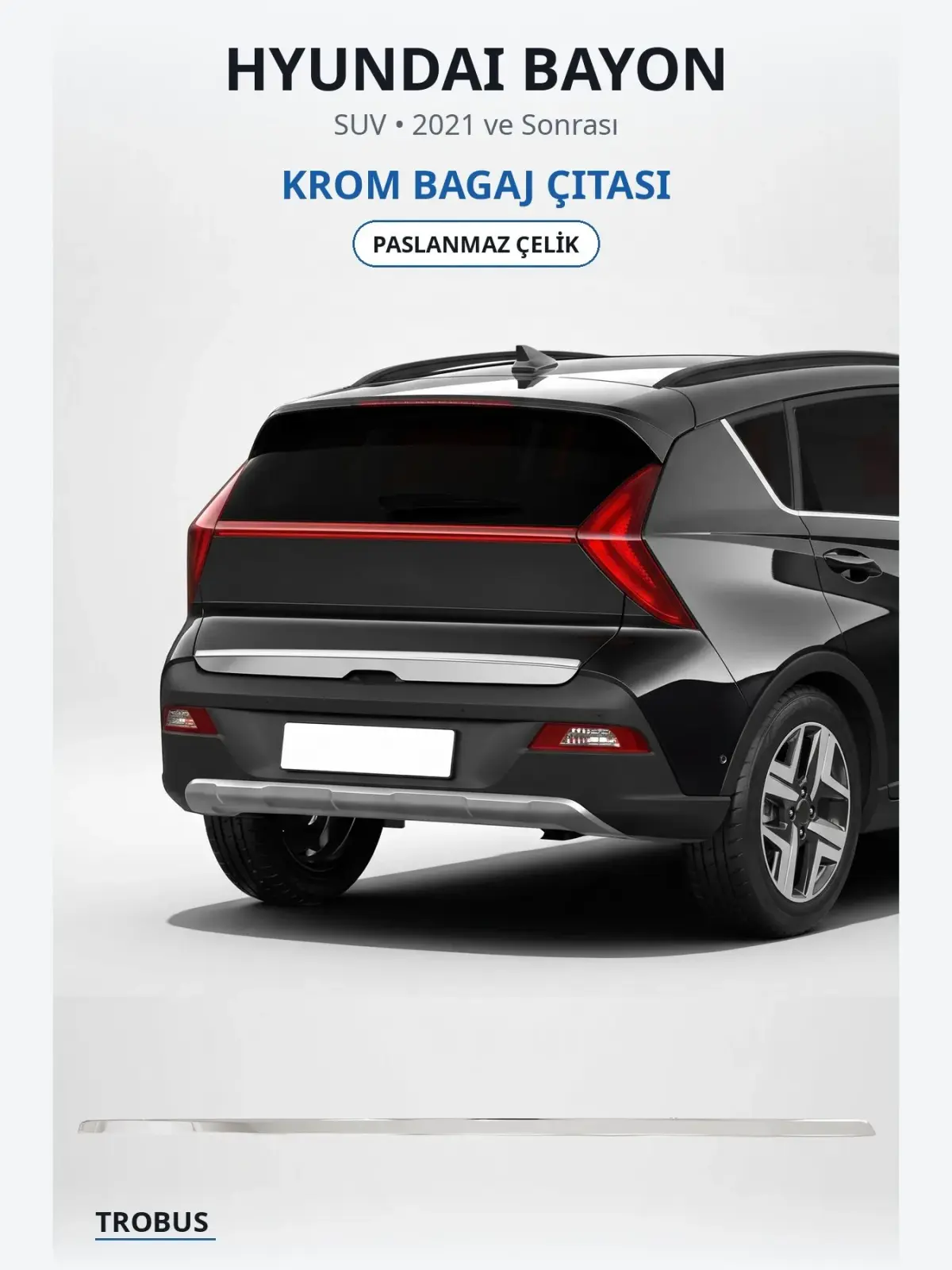 Hyundai Bayon krom bagaj çıtası 1