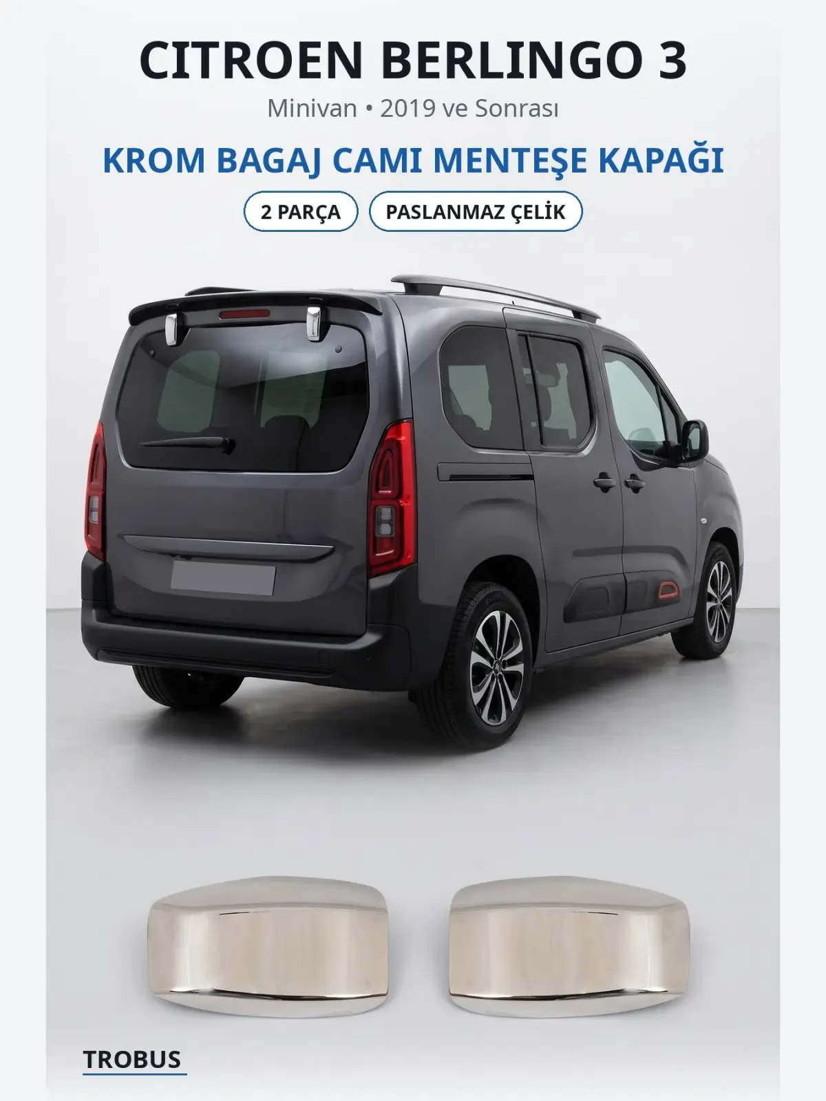 Citroen Berlingo 3 krom bagaj camı menteşe kapağı 1