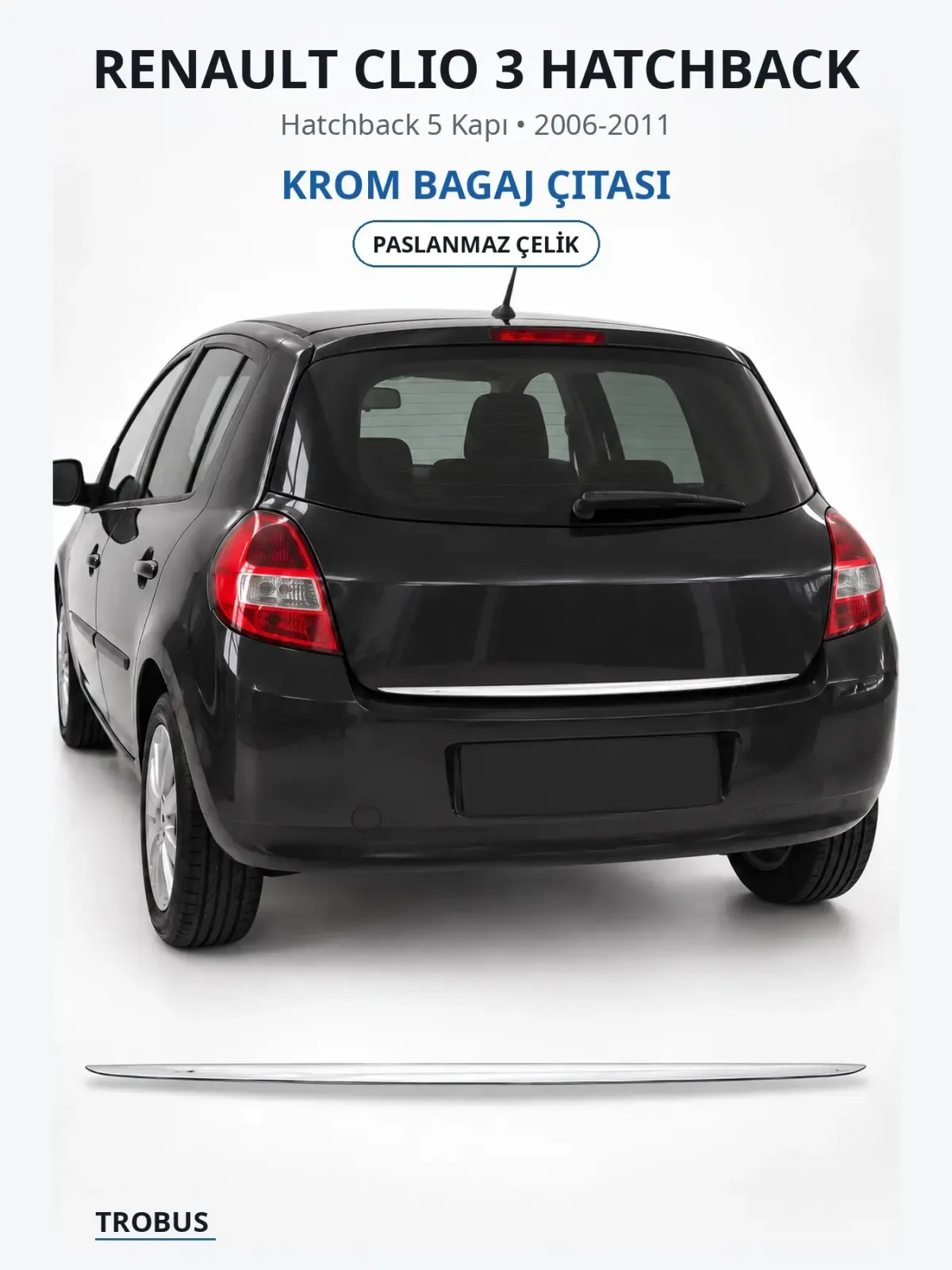Renault Clio 3 Hatchback krom bagaj çıtası 1