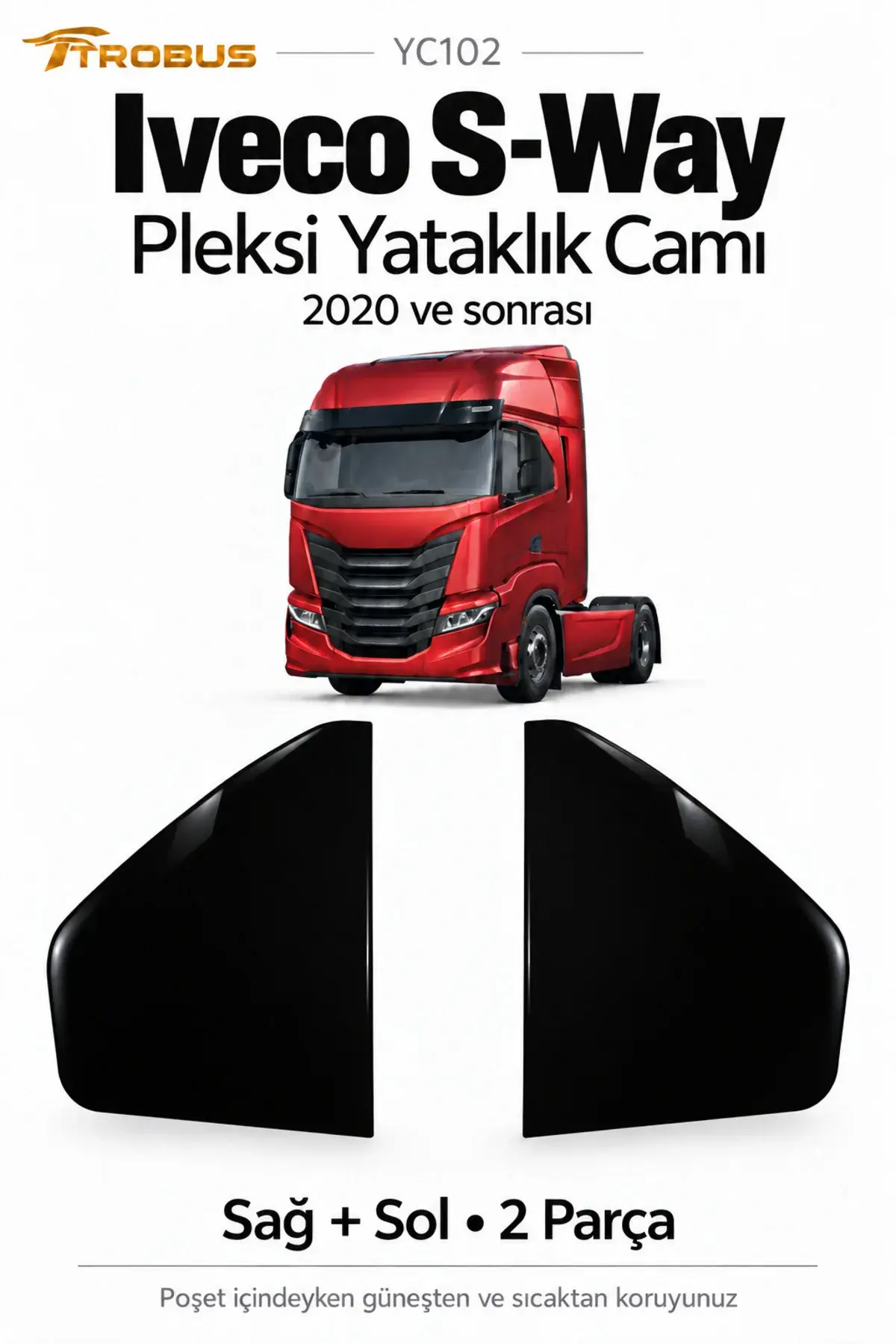 Iveco S-Way 2020-2023 Siyah Pleksi Yataklık Camı Sağ Sol 2 Parça