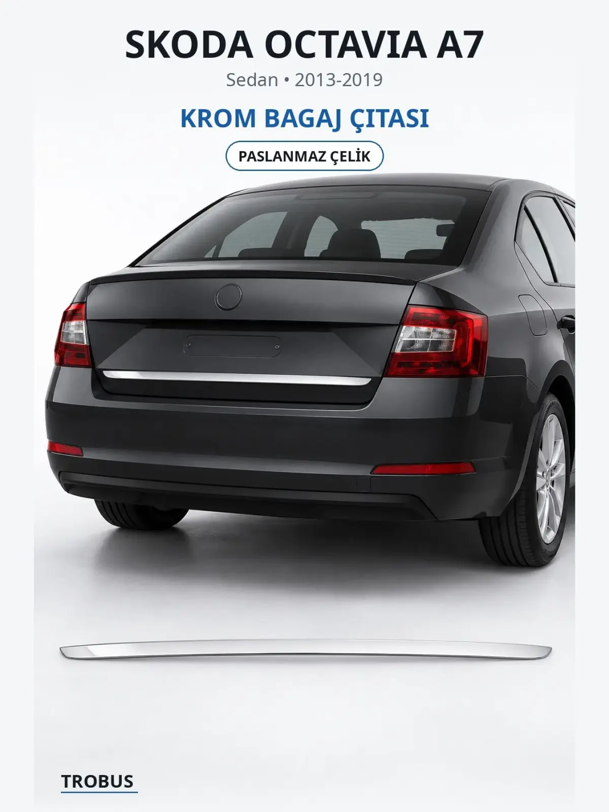 Skoda Octavia A7 krom bagaj çıtası 1