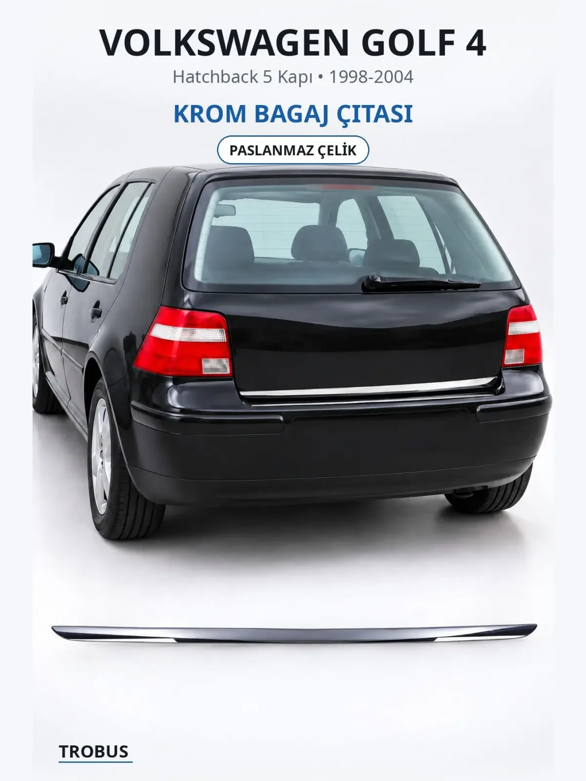 Volkswagen Golf 4 krom bagaj çıtası 1