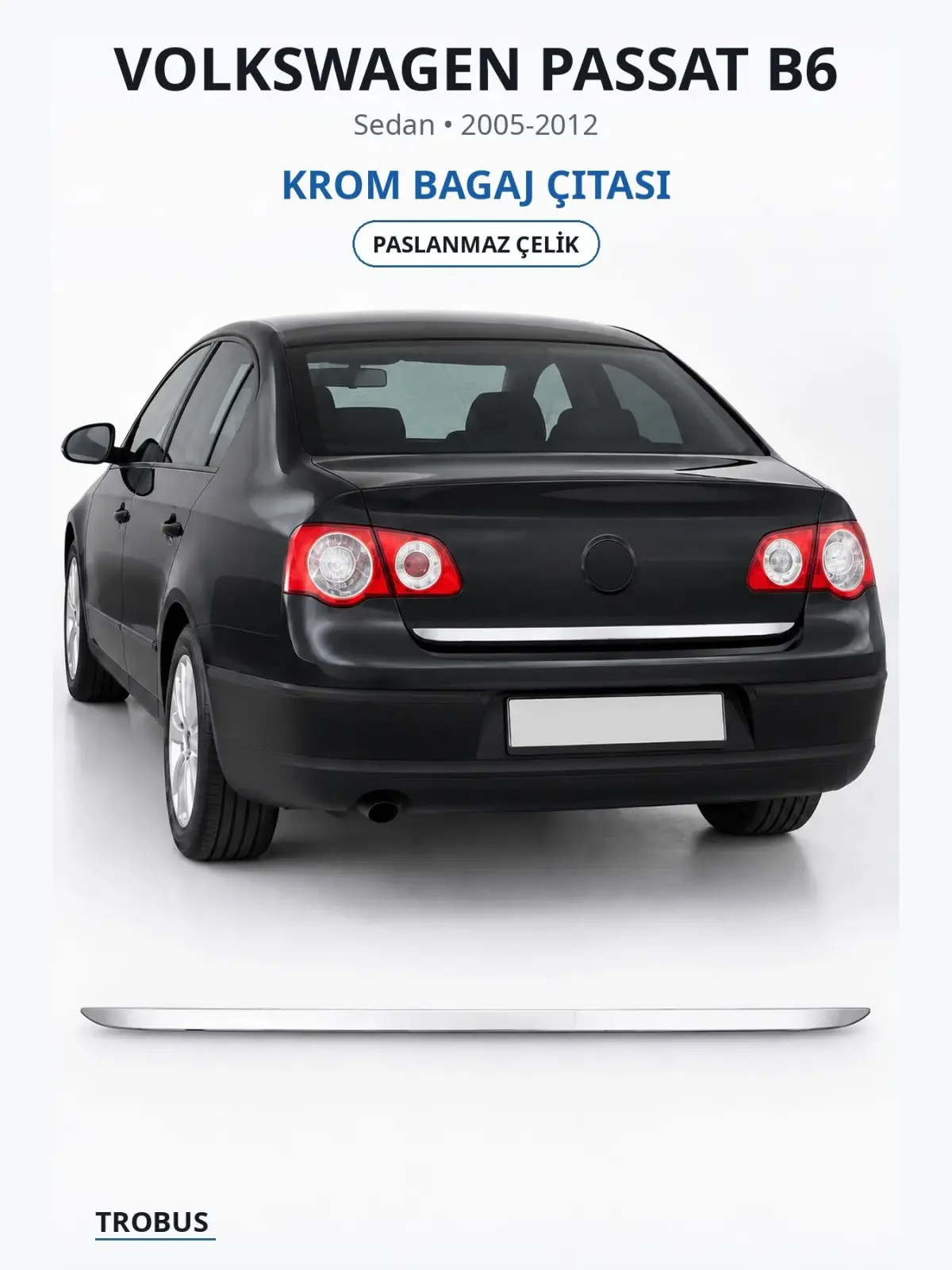 Volkswagen Passat B6 krom bagaj çıtası 1