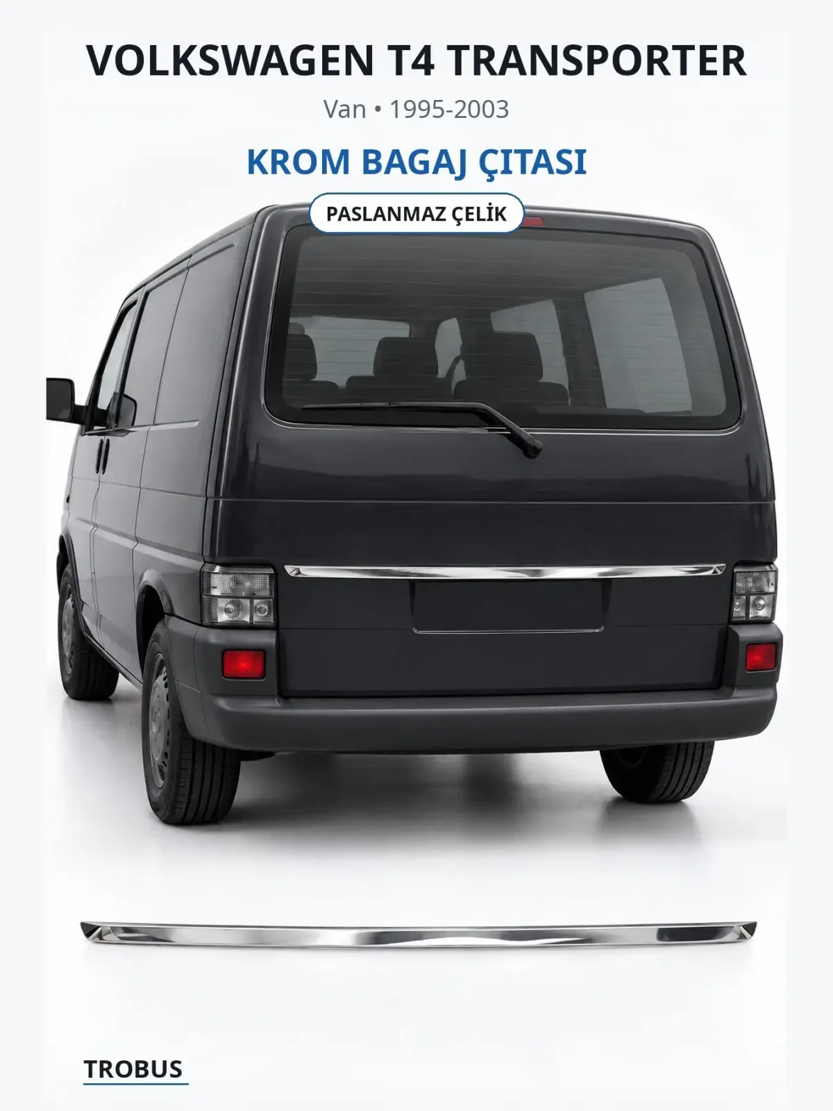Volkswagen T4 Transporter krom bagaj çıtası 1