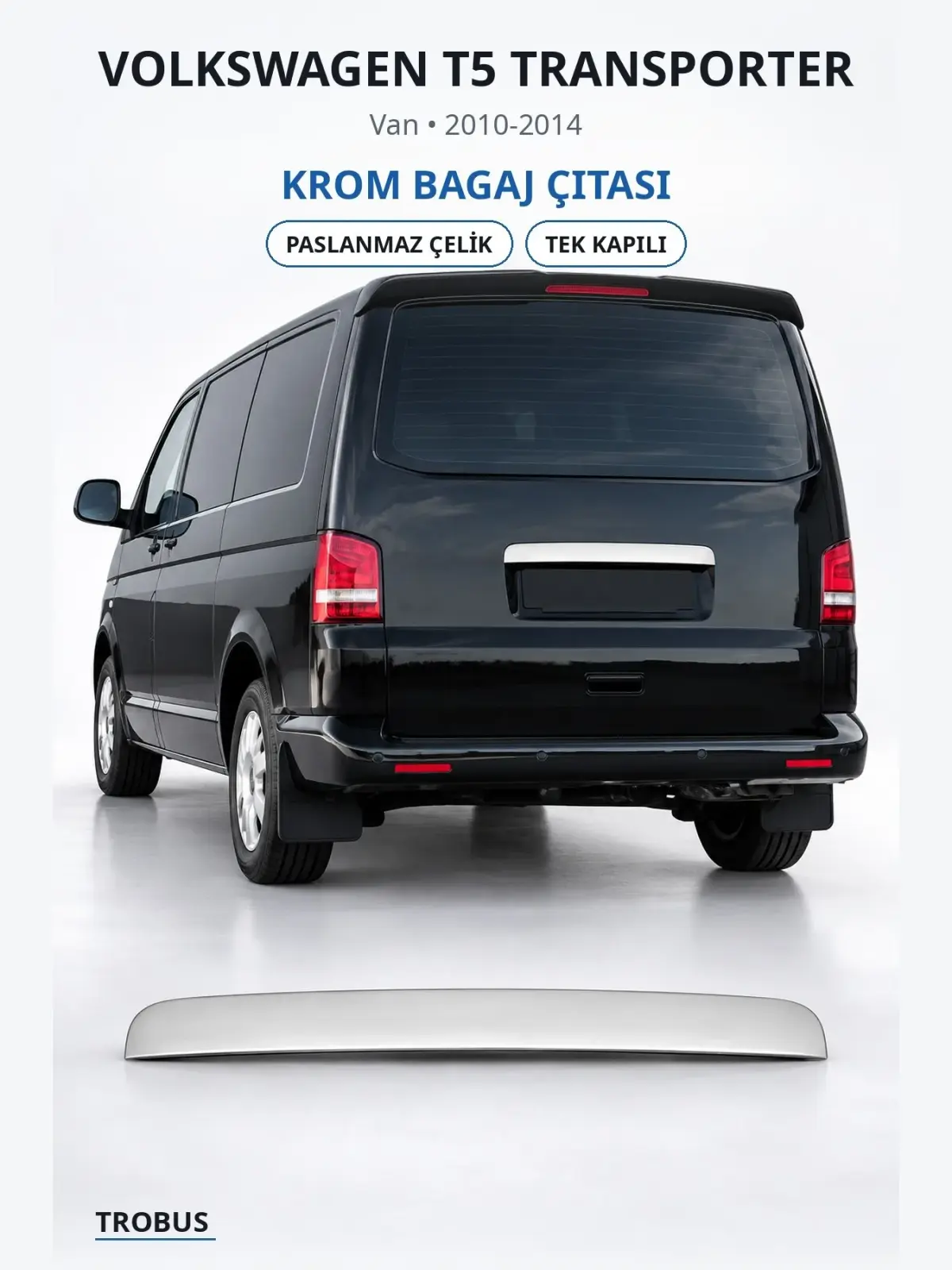 Volkswagen T5 Transporter krom bagaj çıtası 1
