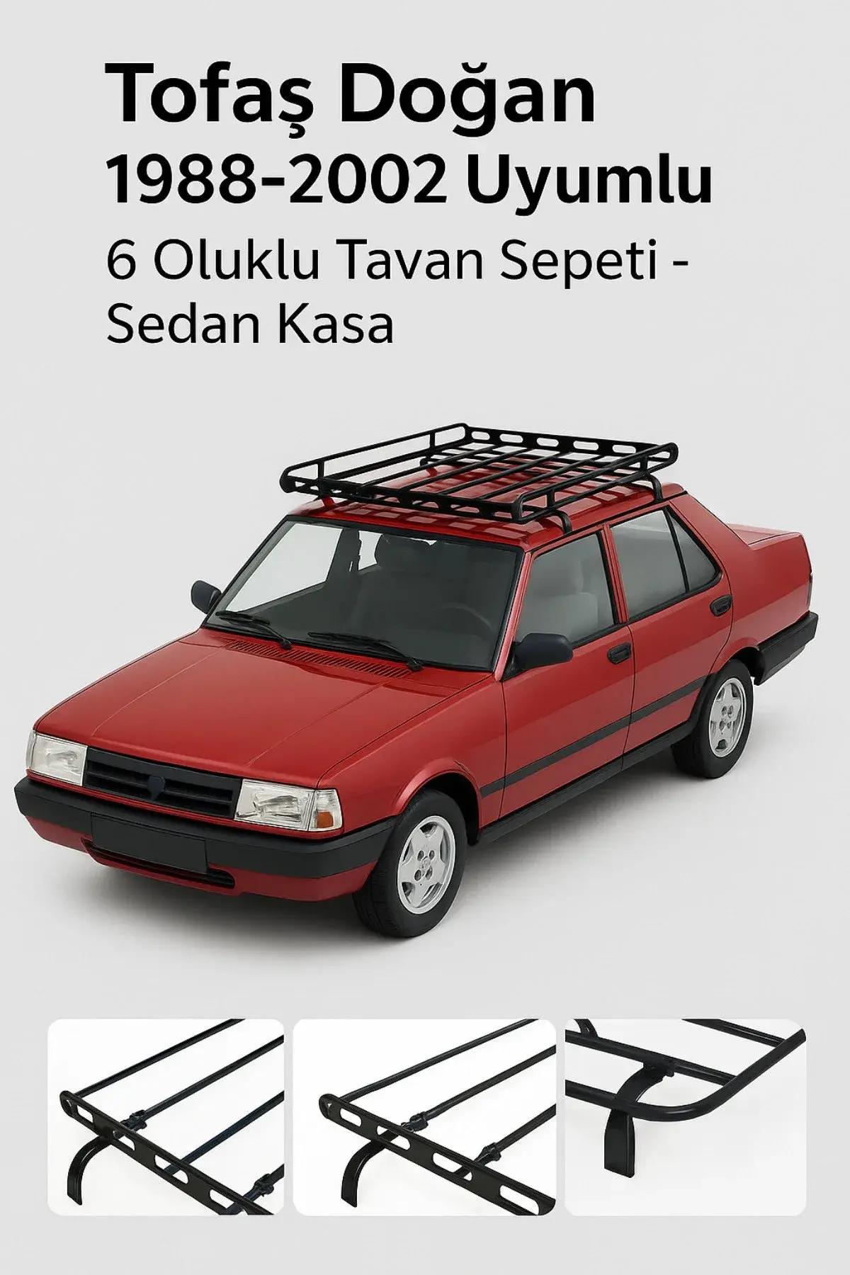 Tofaş Doğan 1988-2002 Uyumlu 6 Oluklu Tavan Sepeti - Sedan