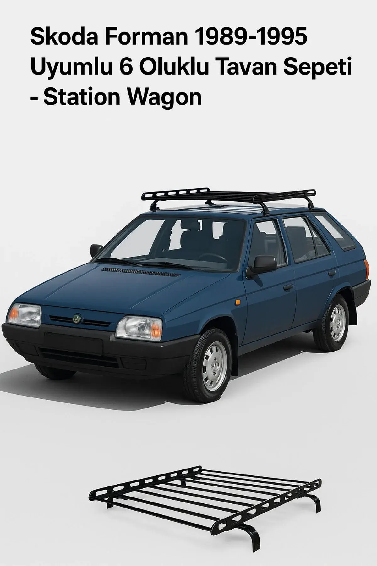Skoda Forman 1989-1995 Uyumlu 6 Oluklu Tavan Sepeti - Station Wagon