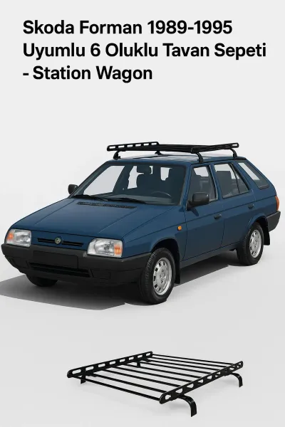 Skoda Forman 1989-1995 Uyumlu 6 Oluklu Tavan Sepeti - Station Wagon