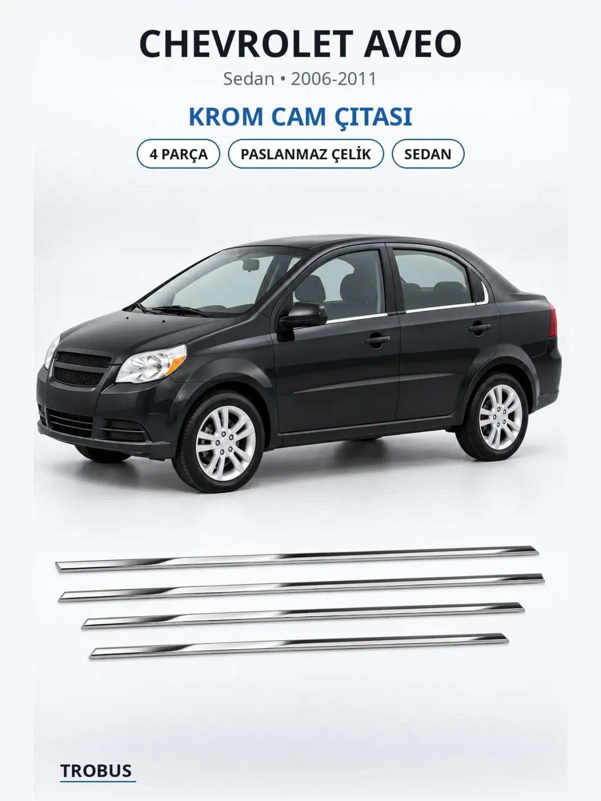 Chevrolet Aveo krom cam çıtası 1