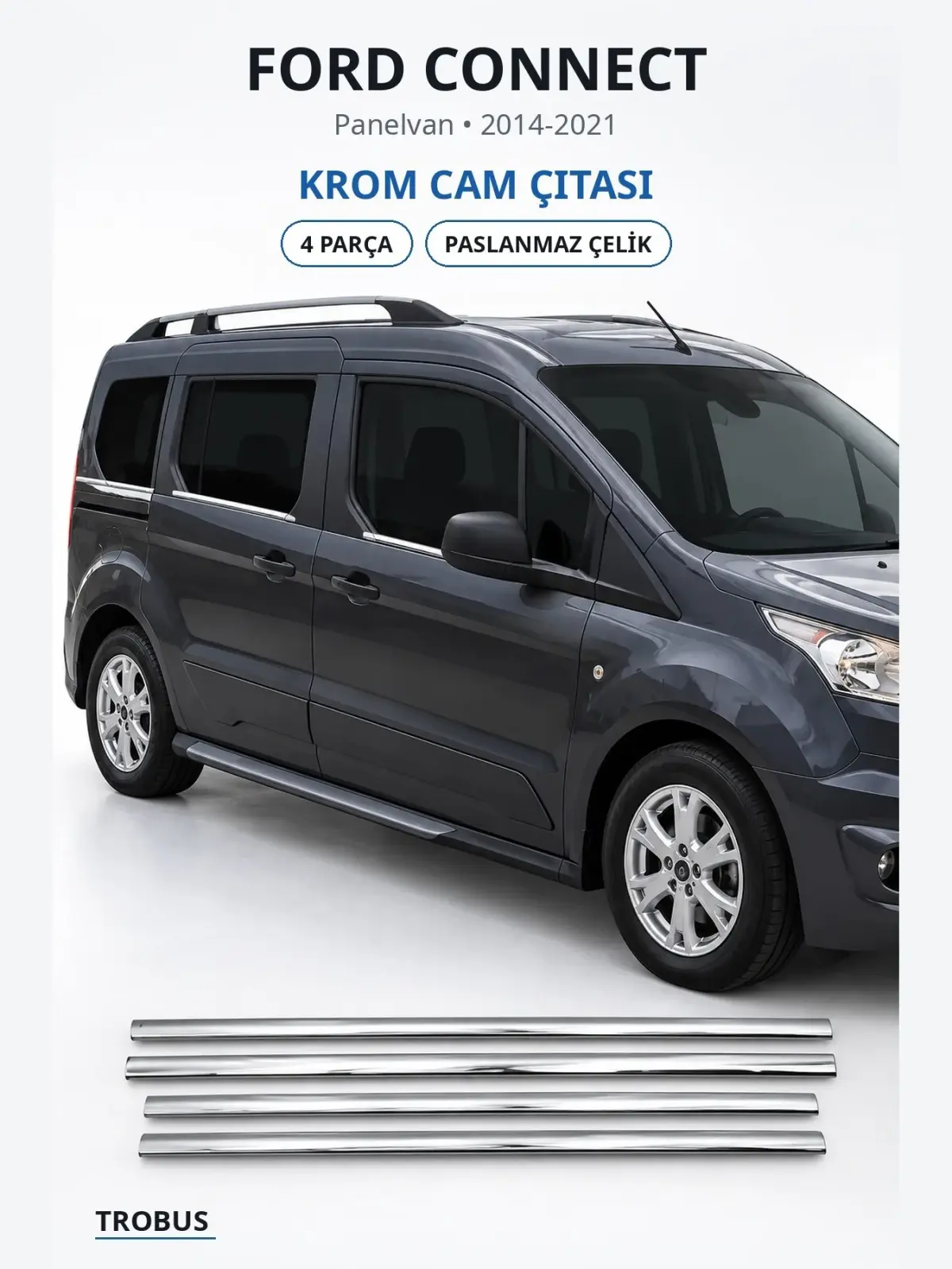 Ford Connect krom cam çıtası 1
