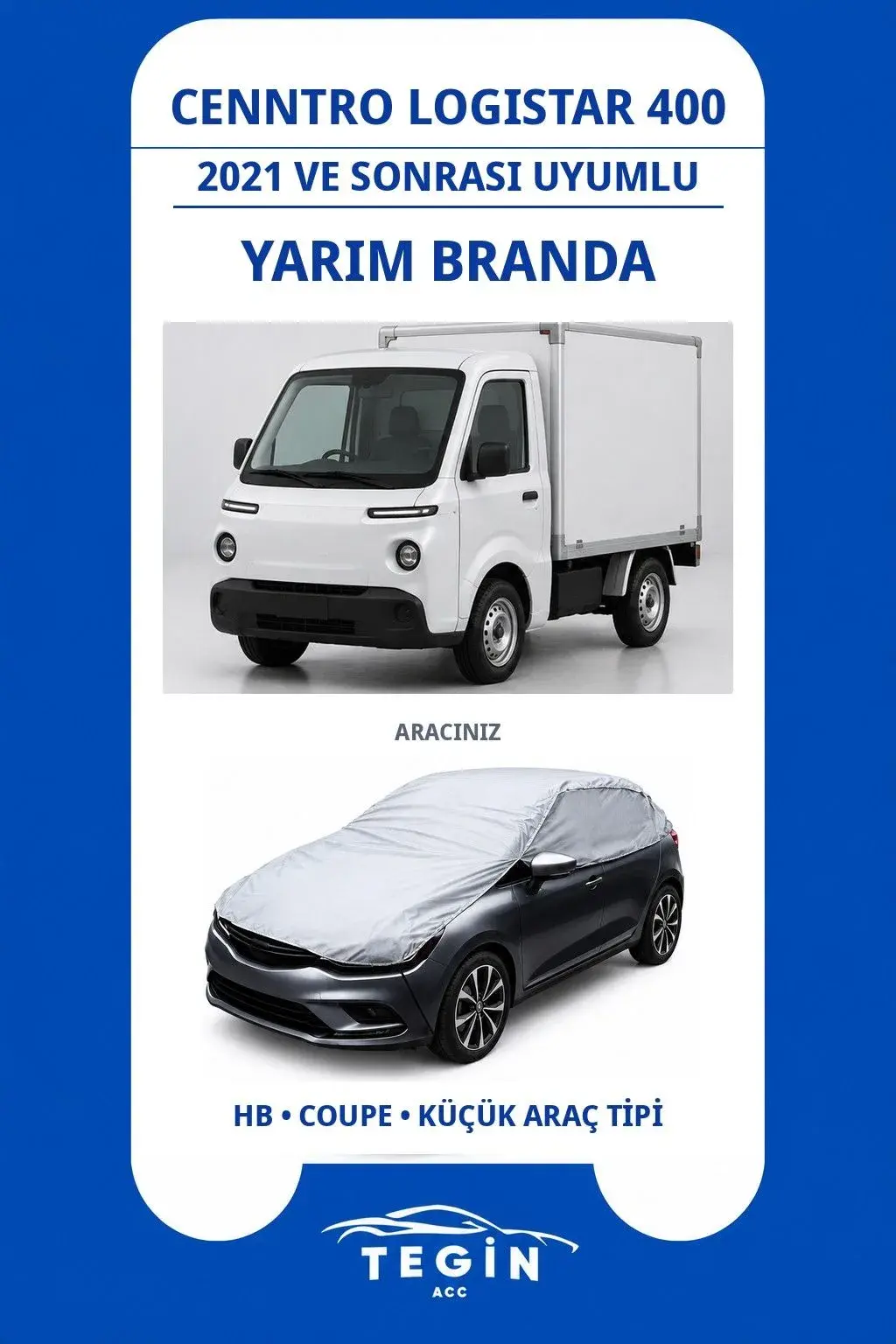 Cenntro Logistar 400 2021 ve Sonrası Electric Truck Uyumlu SolarBlock Yarım Araba Brandası