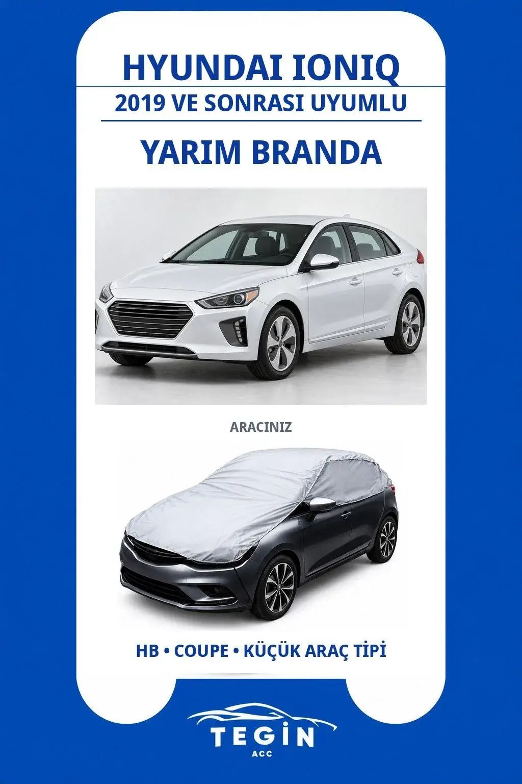 Hyundai Ioniq 2019 ve Sonrası Hatchback Uyumlu SolarBlock Yarım Araba Brandası