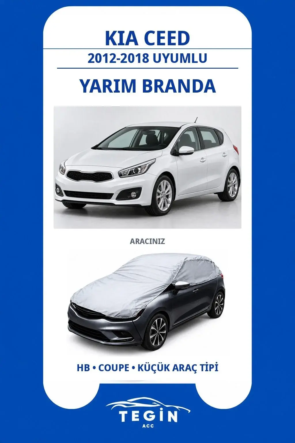 Kia Ceed 2012-2018 Hatchback Uyumlu SolarBlock Yarım Araba Brandası