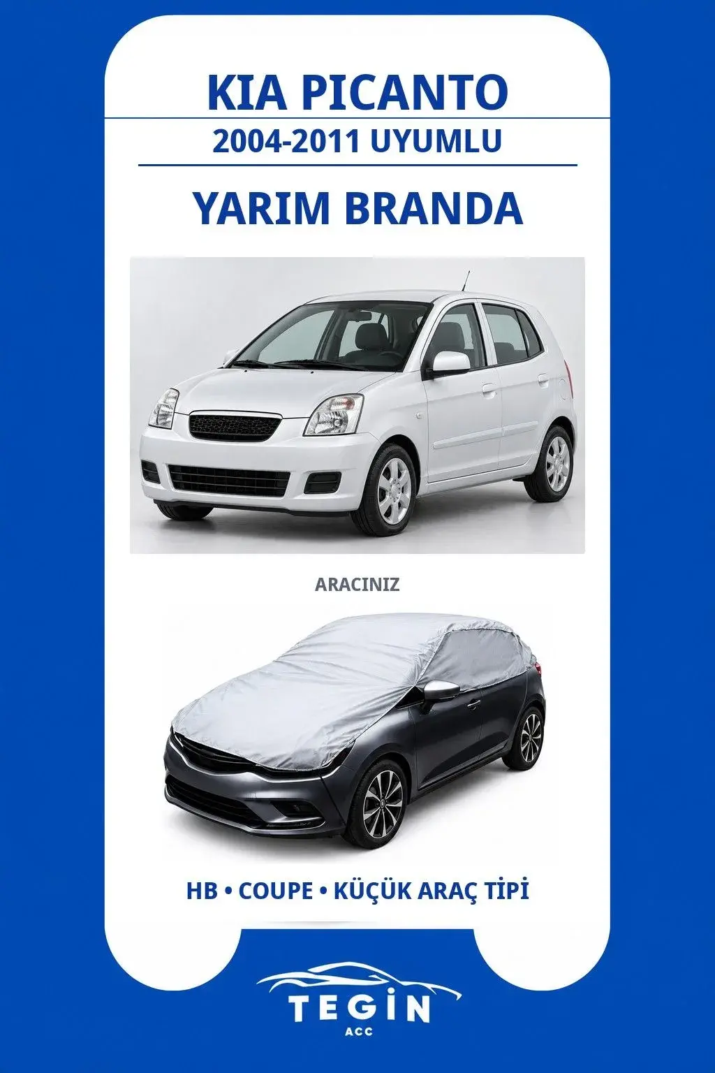 Kia Picanto 2004-2011 Hatchback Uyumlu SolarBlock Yarım Araba Brandası