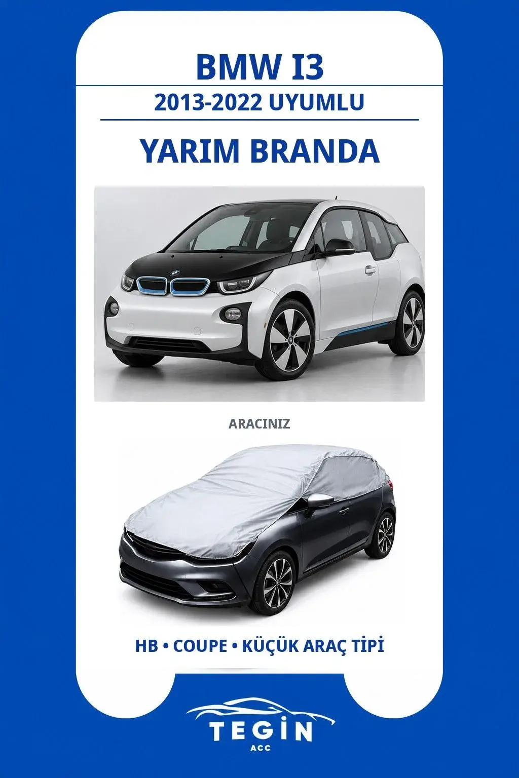BMW i3 2013-2022 Hatchback Uyumlu SolarBlock Yarım Araba Brandası