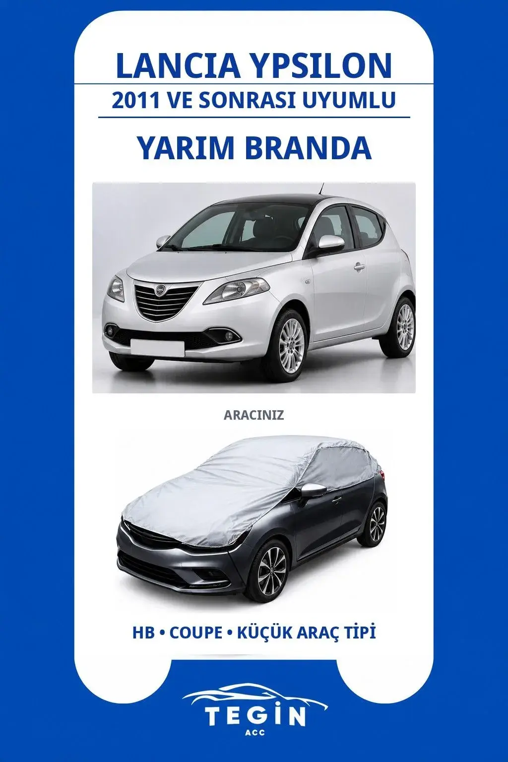 Lancia Ypsilon 2011 ve Sonrası Hatchback Uyumlu SolarBlock Yarım Araba Brandası