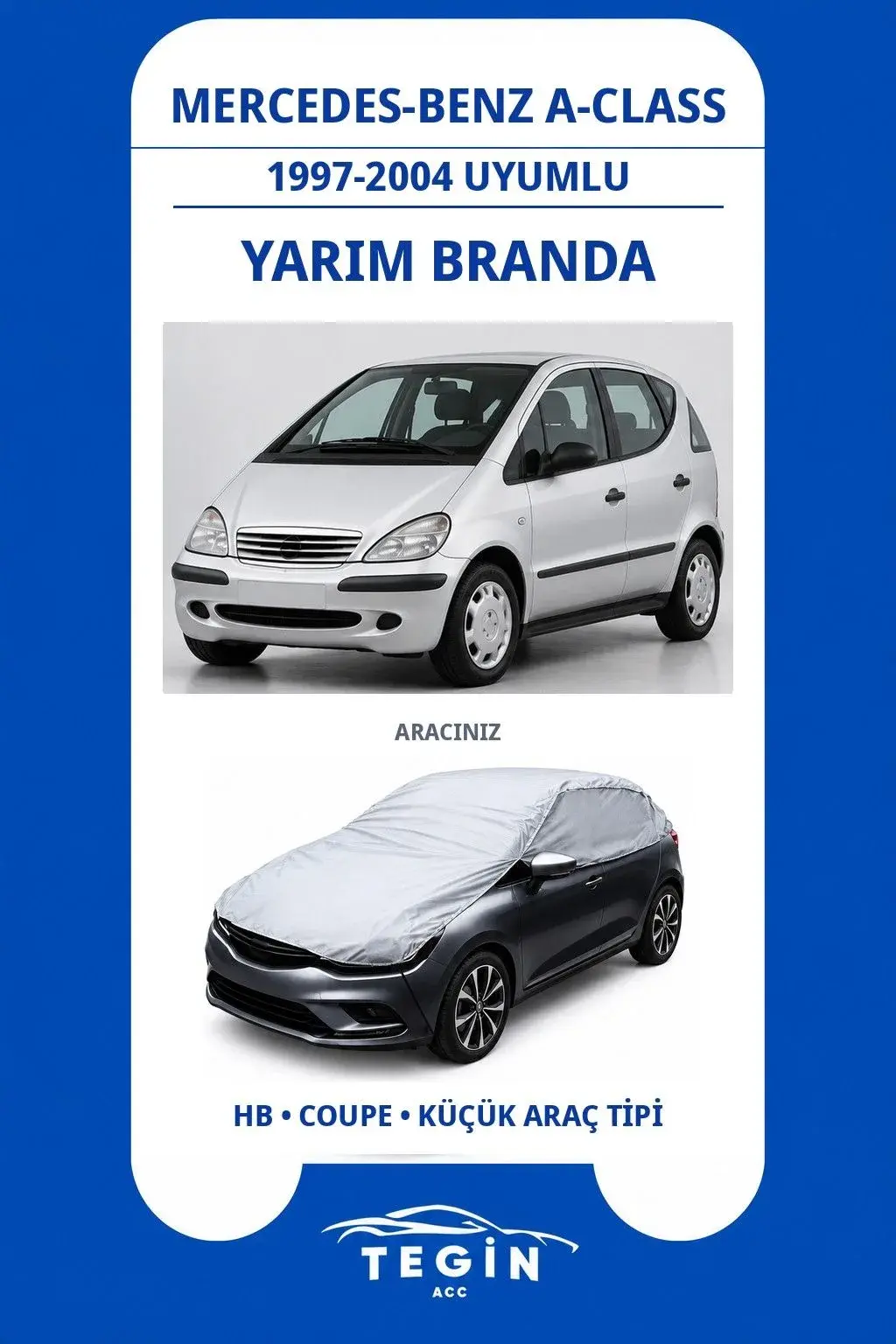 Mercedes-Benz A-Class 1997-2004 Hatchback Uyumlu SolarBlock Yarım Araba Brandası