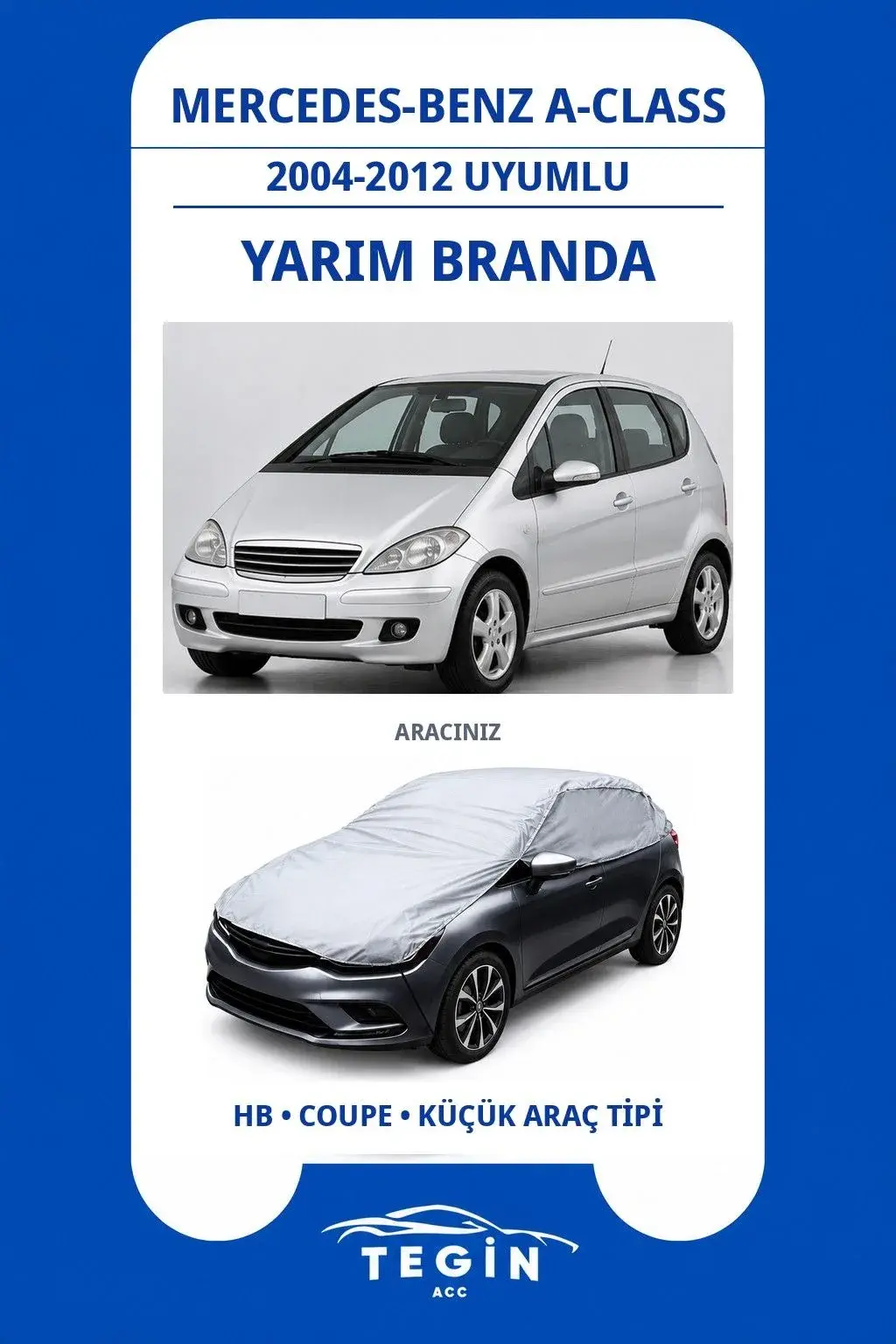 Mercedes-Benz A-Class 2004-2012 Hatchback Uyumlu SolarBlock Yarım Araba Brandası