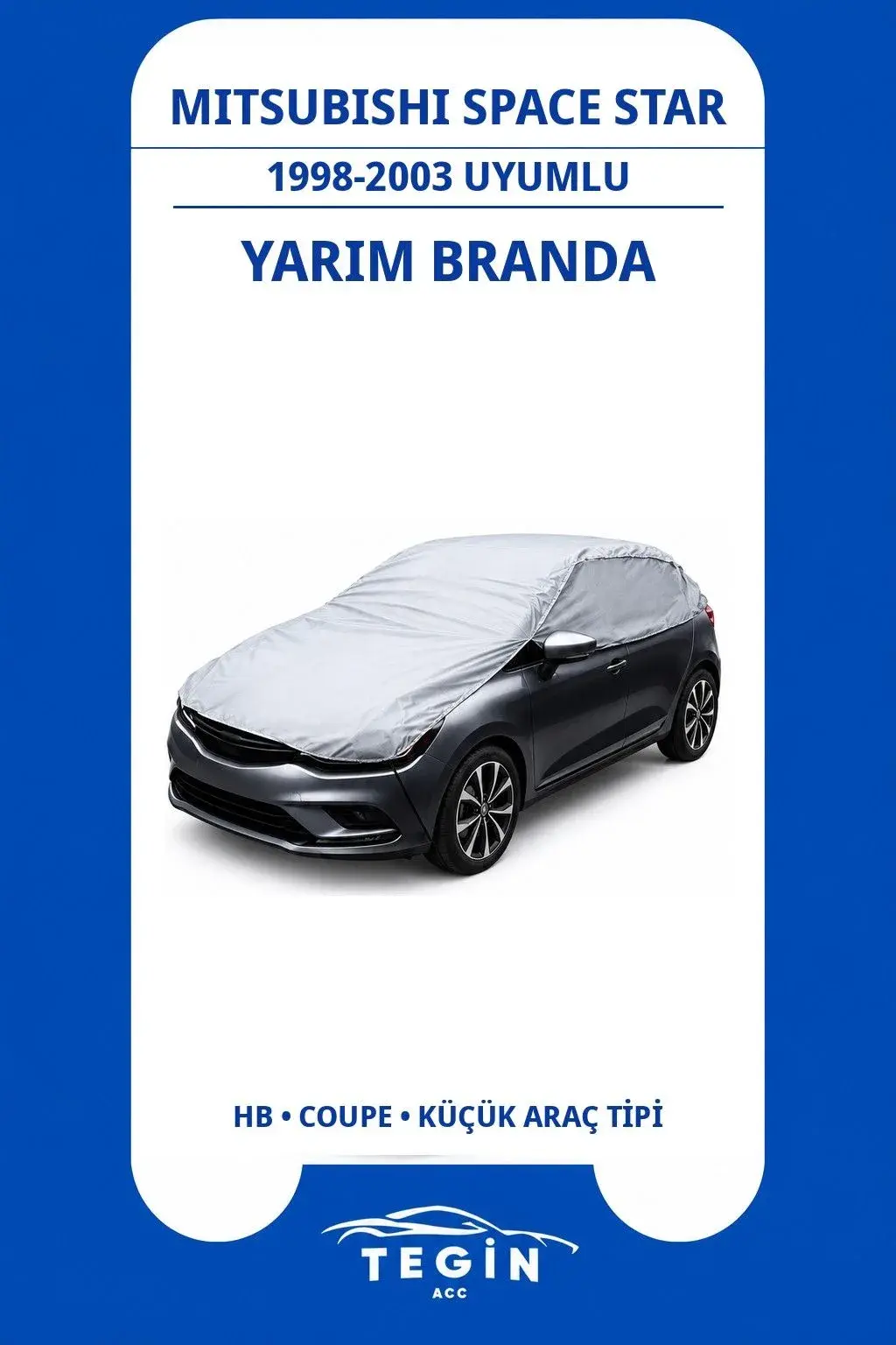 Mitsubishi Space Star 1998-2003 Hatchback Uyumlu SolarBlock Yarım Araba Brandası
