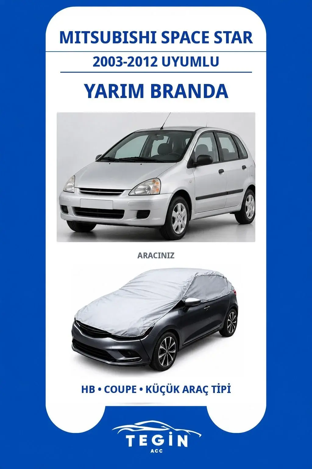 Mitsubishi Space Star 2003-2012 Hatchback Uyumlu SolarBlock Yarım Araba Brandası