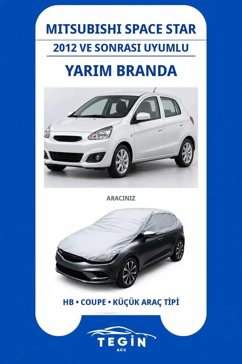Mitsubishi Space Star 2012 ve Sonrası Hatchback Uyumlu SolarBlock Yarım Araba Brandası
