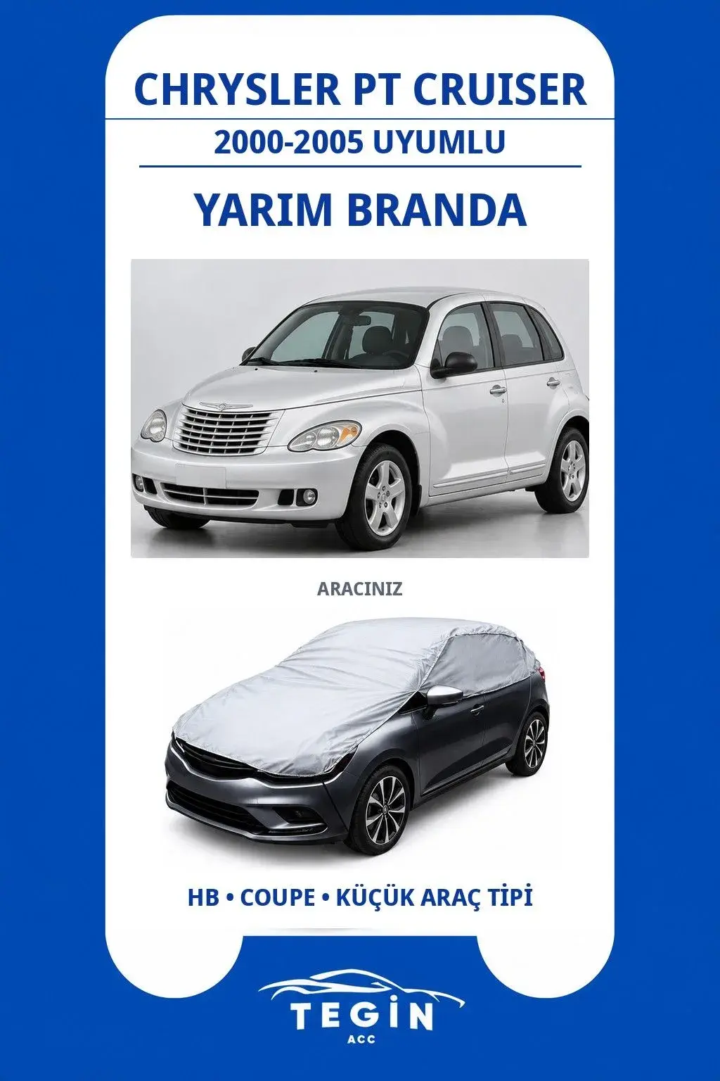 Chrysler PT Cruiser 2000-2005 Hatchback Uyumlu SolarBlock Yarım Araba Brandası
