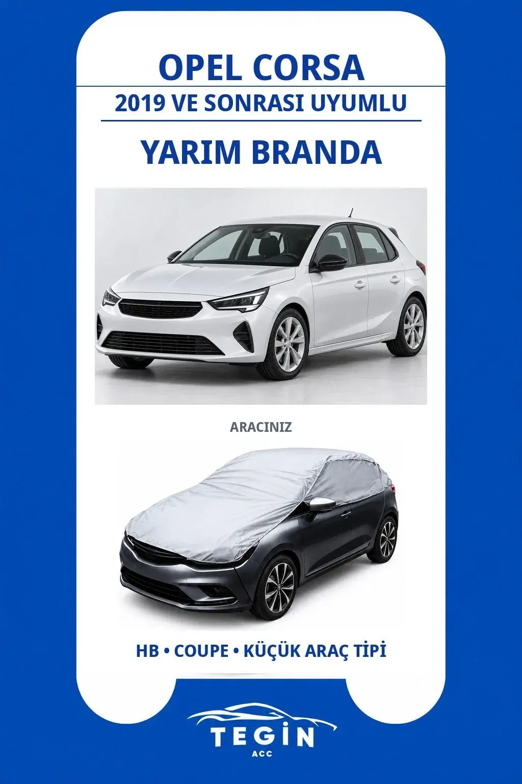 Opel Corsa 2019 ve Sonrası Hatchback Uyumlu SolarBlock Yarım Araba Brandası