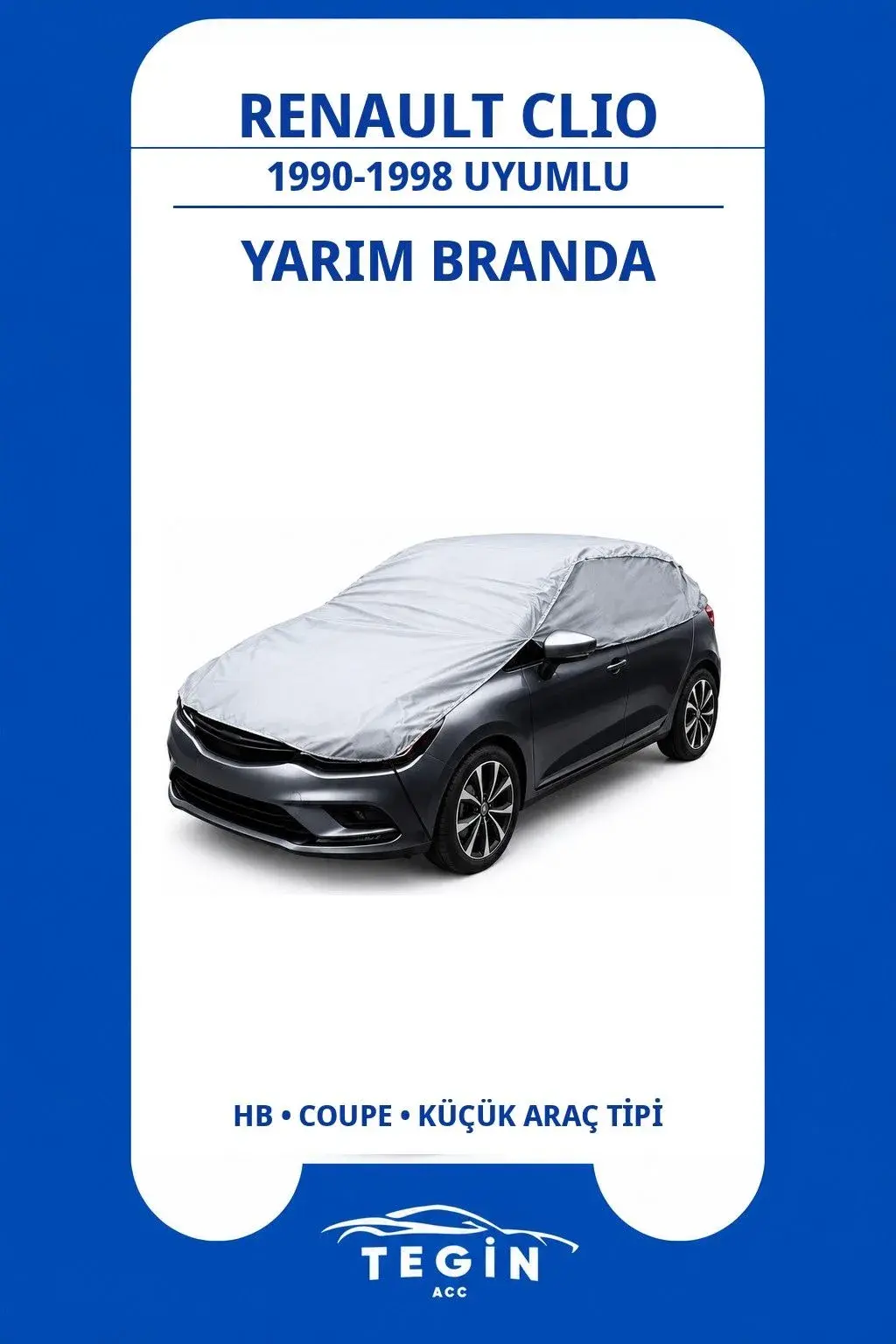 Renault Clio 1990-1998 Hatchback Uyumlu SolarBlock Yarım Araba Brandası