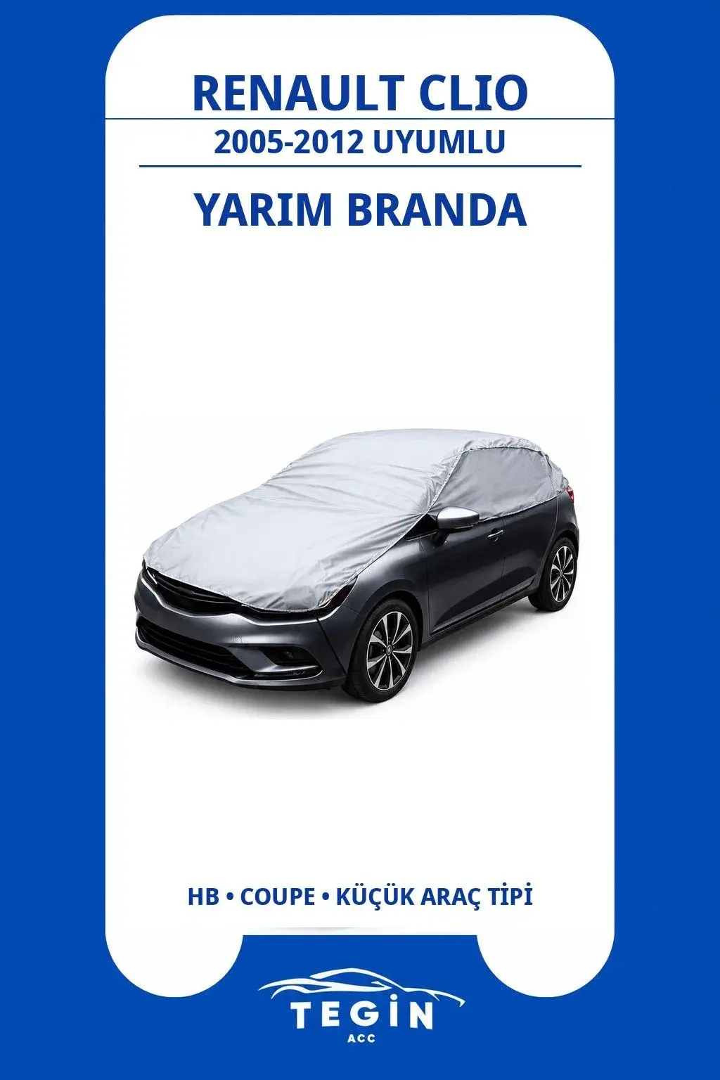 Renault Clio 2005-2012 Hatchback Uyumlu SolarBlock Yarım Araba Brandası