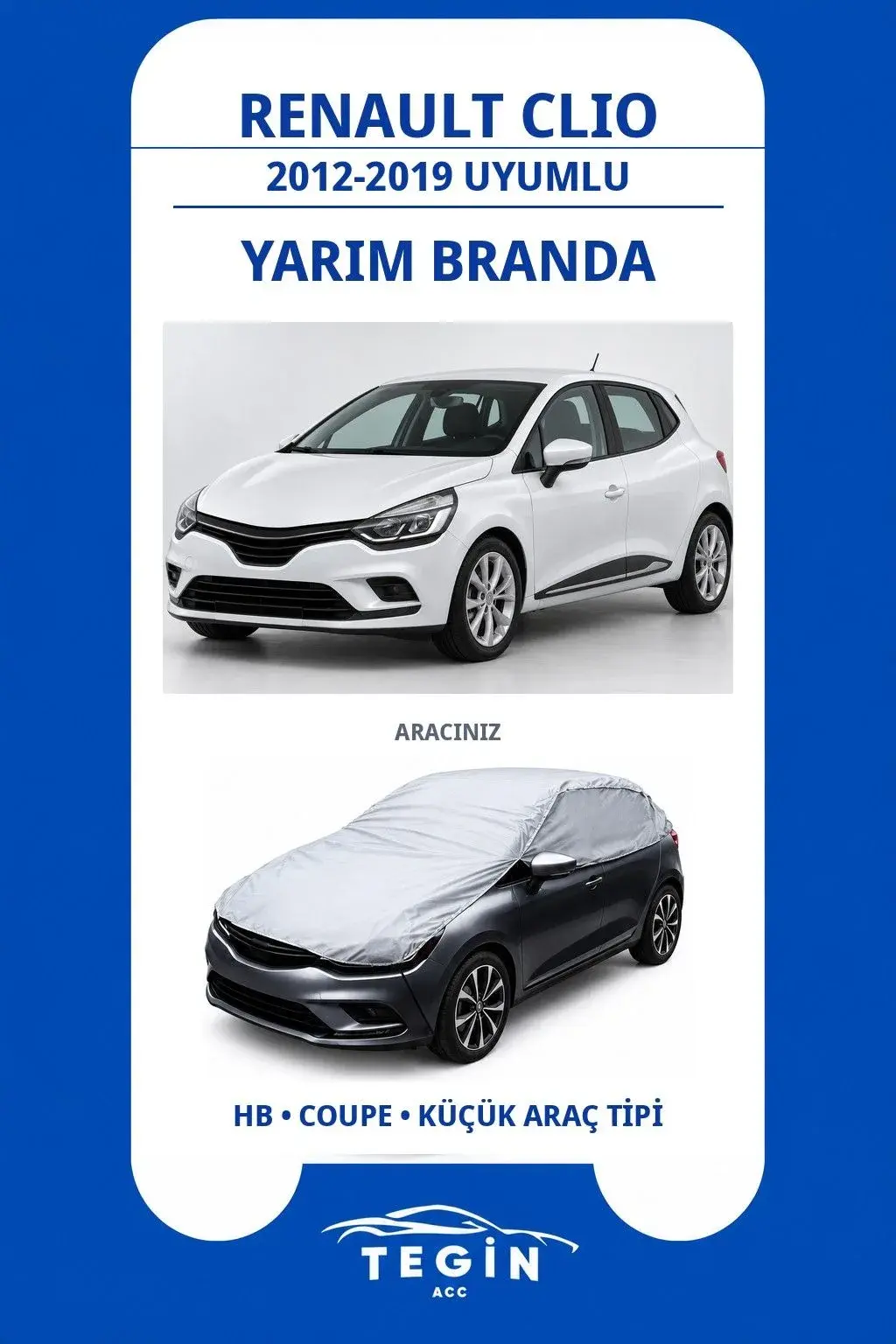 Renault Clio 2012-2019 Hatchback Uyumlu SolarBlock Yarım Araba Brandası