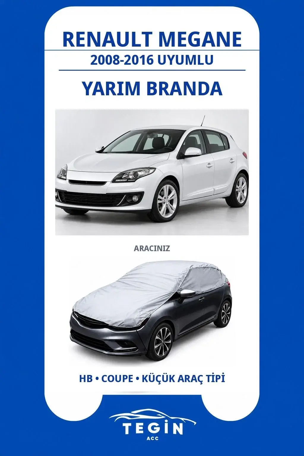 Renault Megane 2008-2016 Hatchback Uyumlu SolarBlock Yarım Araba Brandası