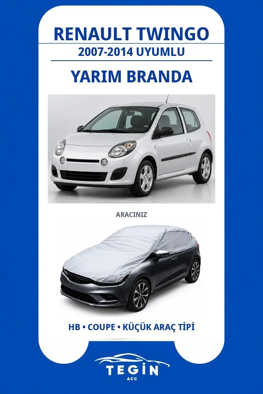 Renault Twingo 2007-2014 Hatchback Uyumlu SolarBlock Yarım Araba Brandası