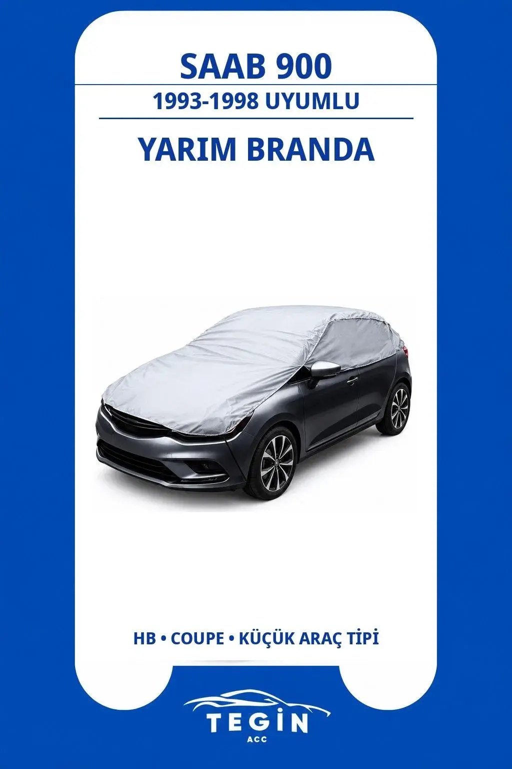 Saab 900 1993-1998 Hatchback Uyumlu SolarBlock Yarım Araba Brandası