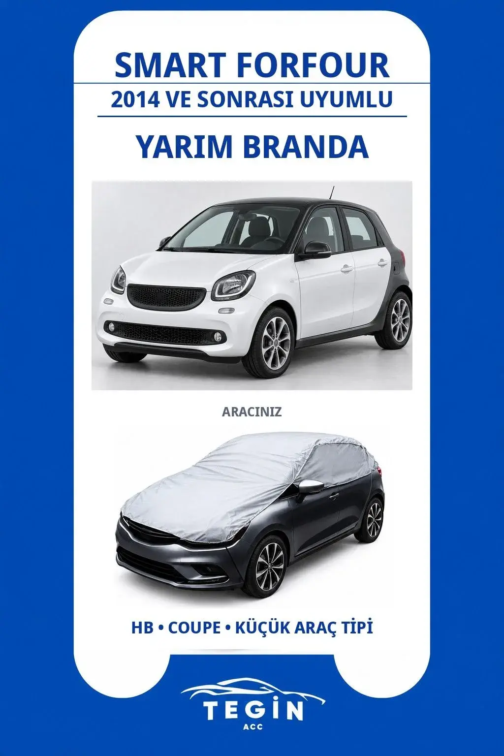 Smart ForFour 2014 ve Sonrası Microcar Uyumlu SolarBlock Yarım Araba Brandası