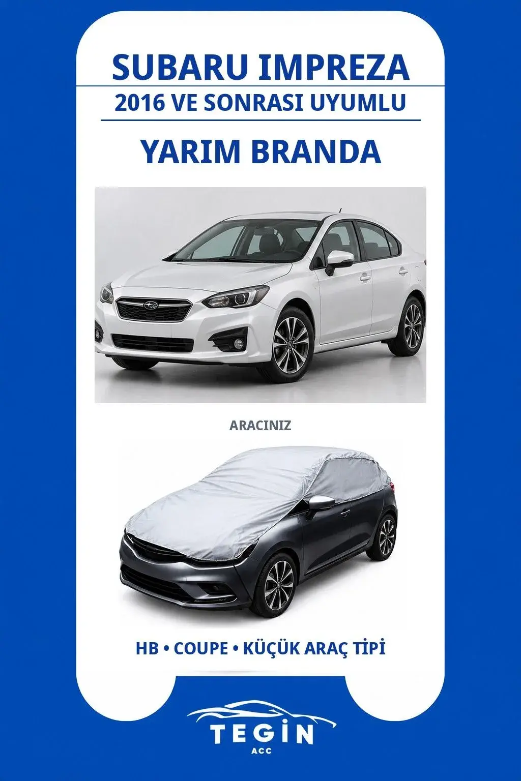 Subaru Impreza 2016 ve Sonrası Hatchback Uyumlu SolarBlock Yarım Araba Brandası