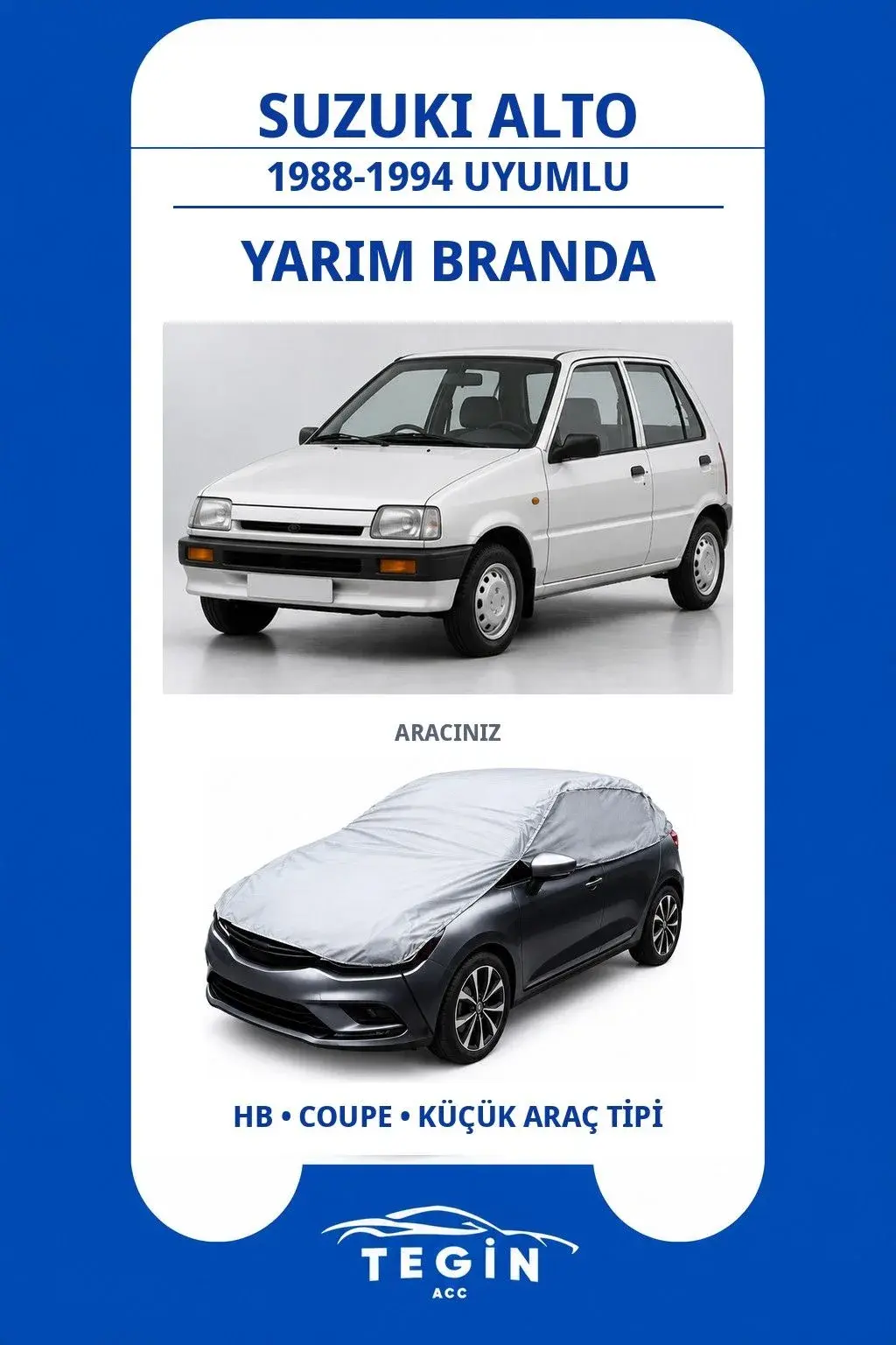 Suzuki Alto 1988-1994 Hatchback Uyumlu SolarBlock Yarım Araba Brandası