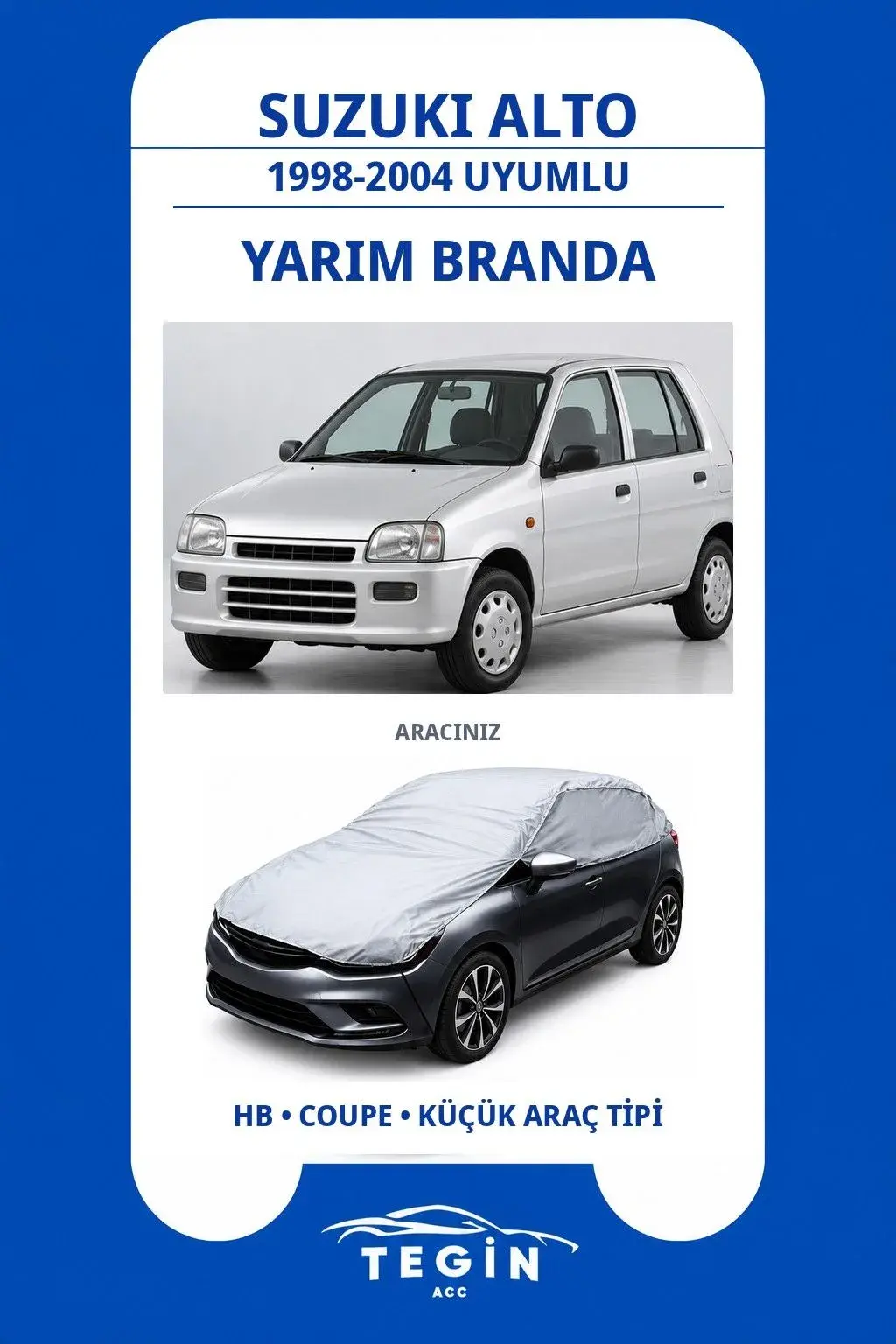 Suzuki Alto 1998-2004 Hatchback Uyumlu SolarBlock Yarım Araba Brandası