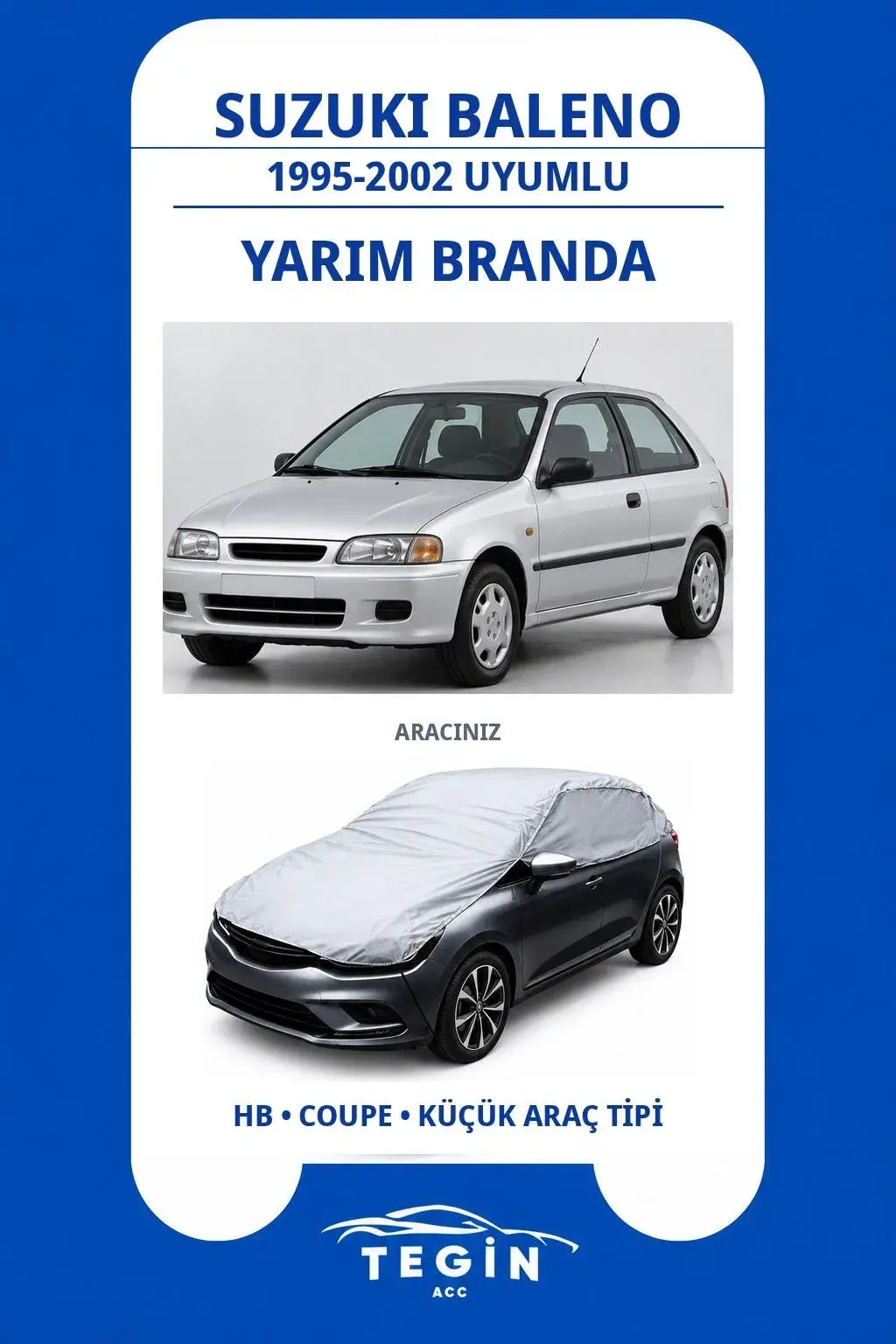 Suzuki Baleno 1995-2002 Hatchback Uyumlu SolarBlock Yarım Araba Brandası