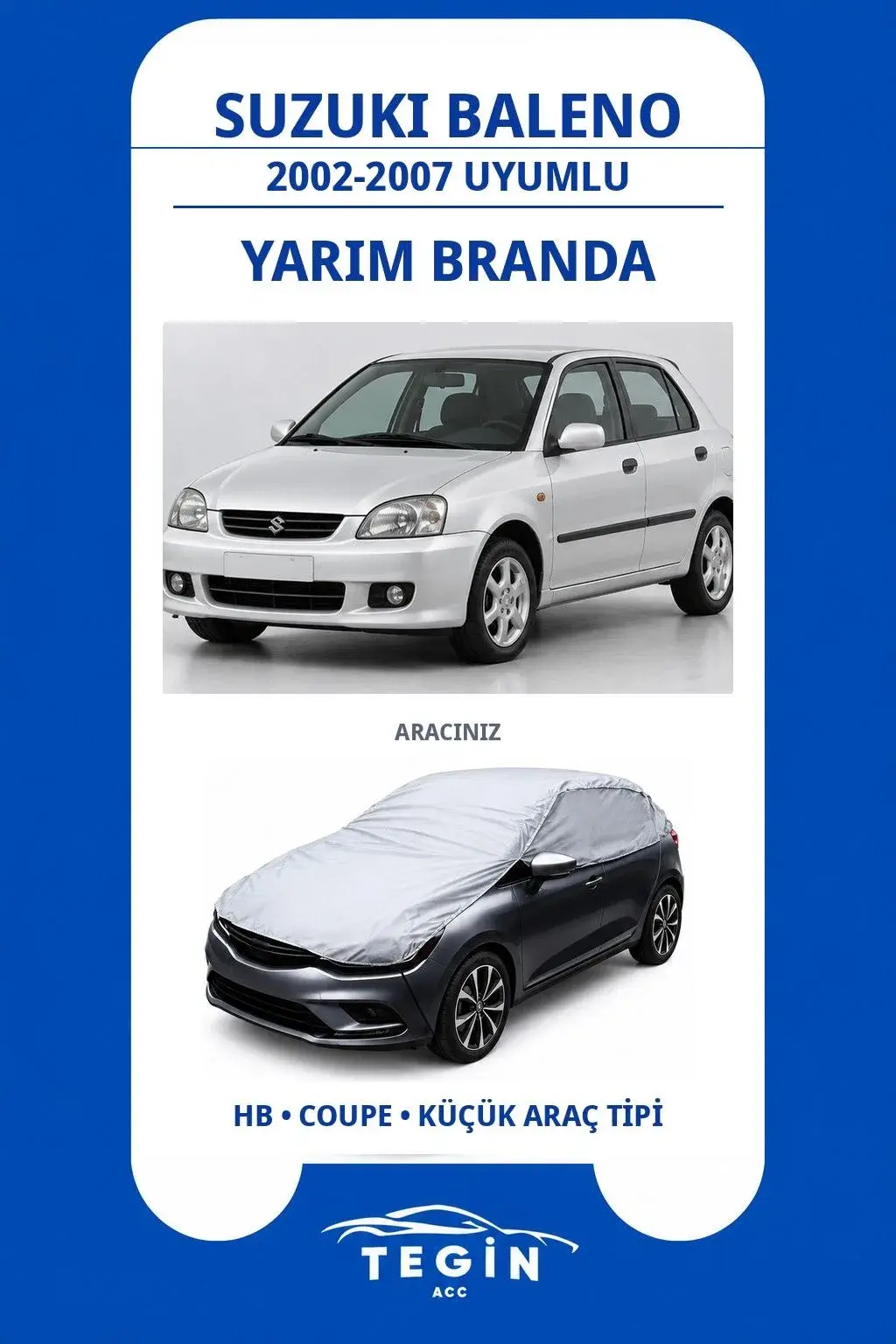 Suzuki Baleno 2002-2007 Hatchback Uyumlu SolarBlock Yarım Araba Brandası