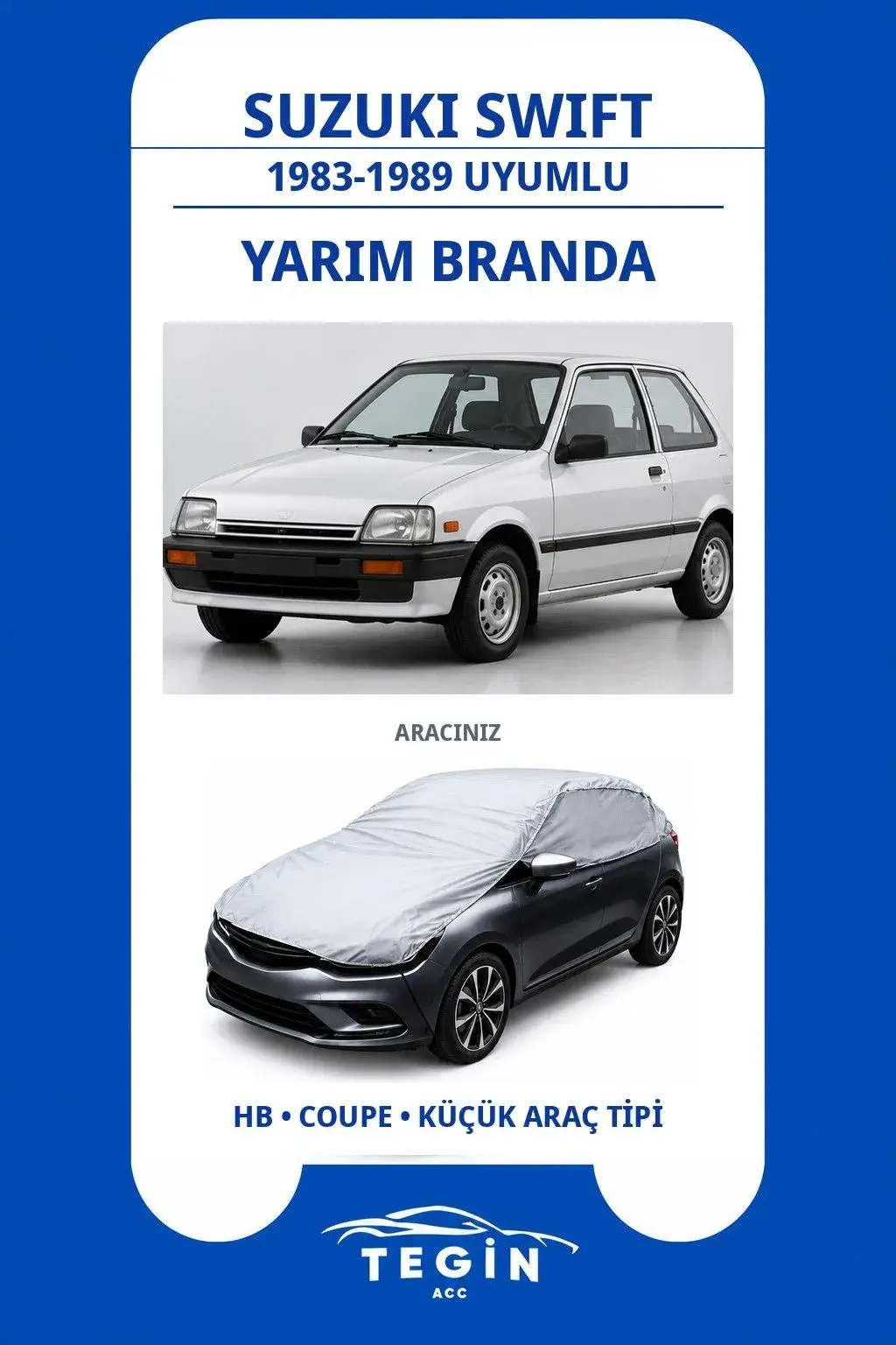 Suzuki Swift 1983-1989 Hatchback Uyumlu SolarBlock Yarım Araba Brandası