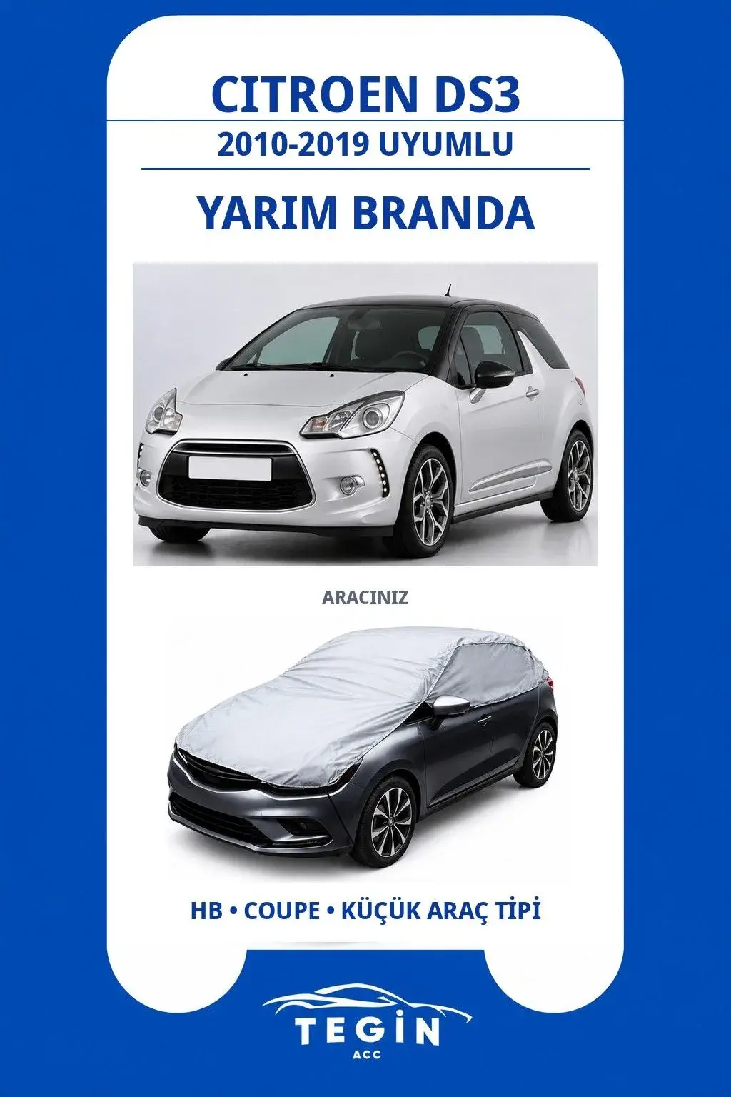 Citroen DS3 2010-2019 Hatchback Uyumlu SolarBlock Yarım Araba Brandası