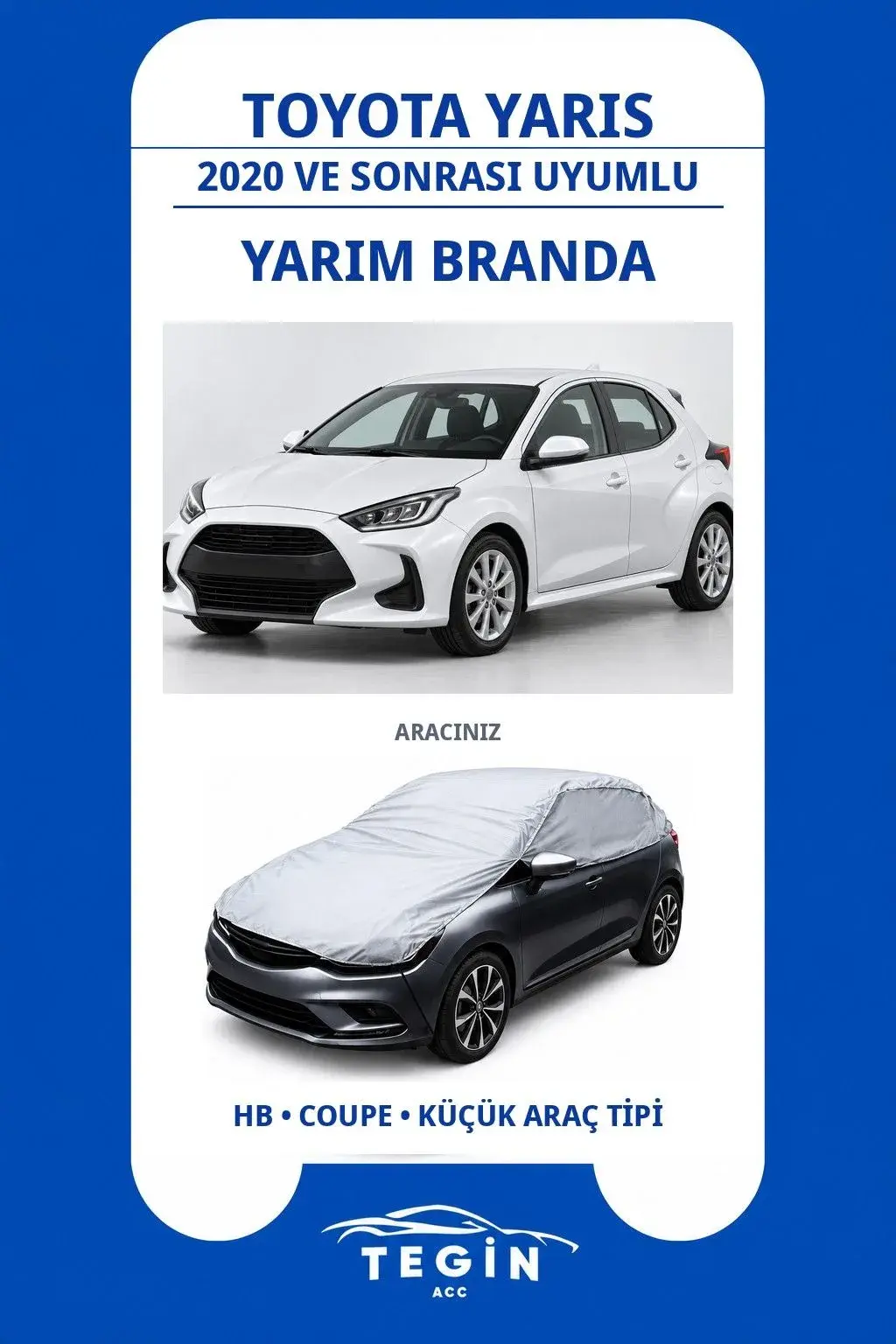 Toyota Yaris 2020 ve Sonrası Hatchback Uyumlu SolarBlock Yarım Araba Brandası