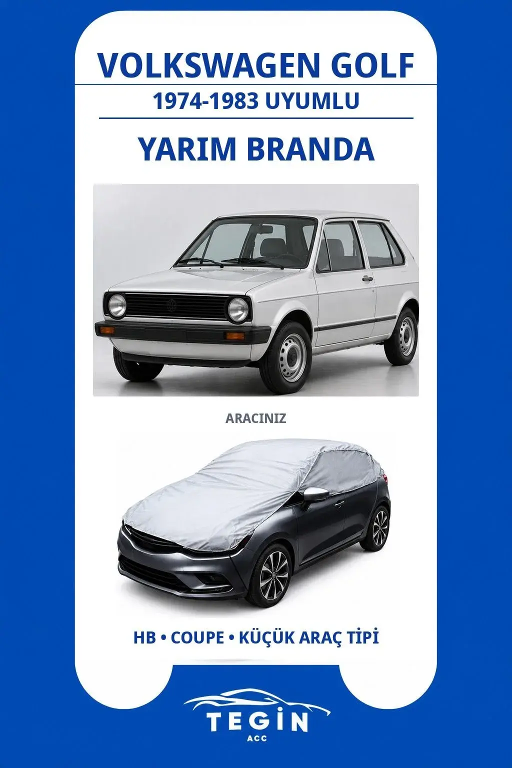 Volkswagen Golf 1974-1983 Hatchback Uyumlu SolarBlock Yarım Araba Brandası