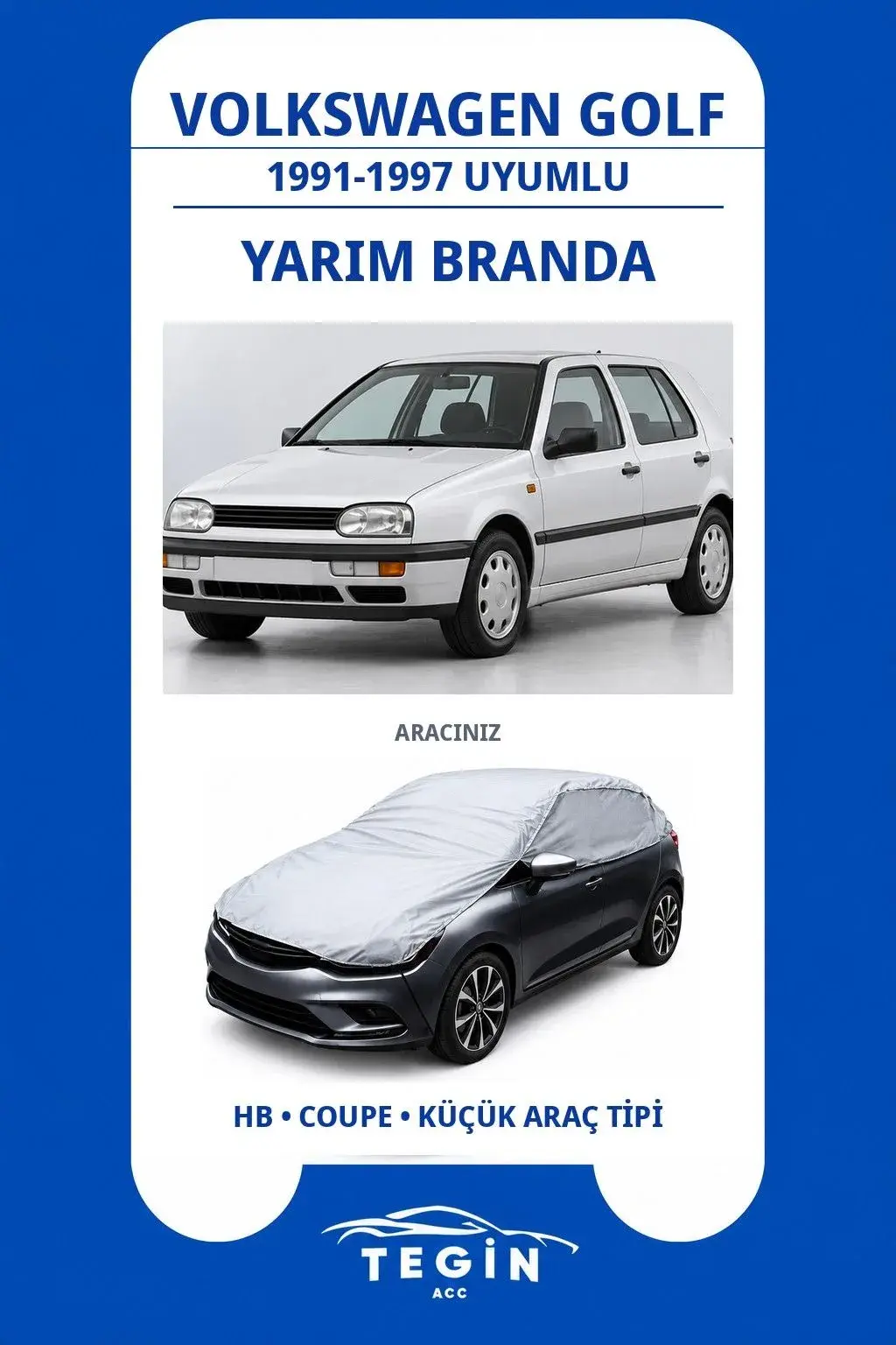 Volkswagen Golf 1991-1997 Hatchback Uyumlu SolarBlock Yarım Araba Brandası