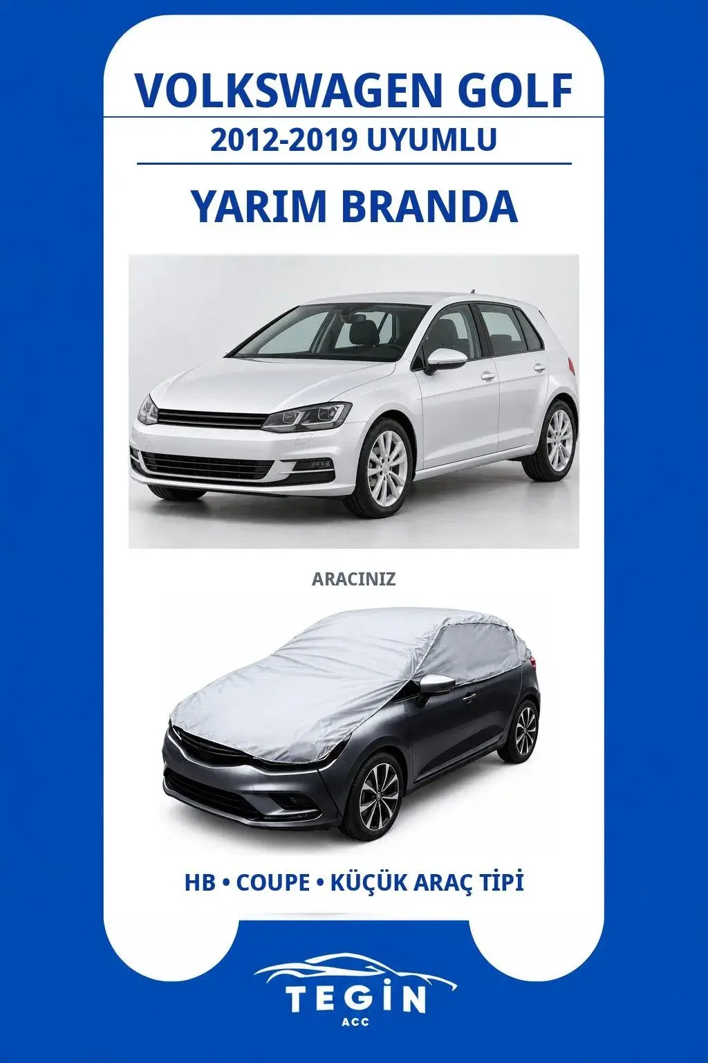 Volkswagen Golf 2012-2019 Hatchback Uyumlu SolarBlock Yarım Araba Brandası