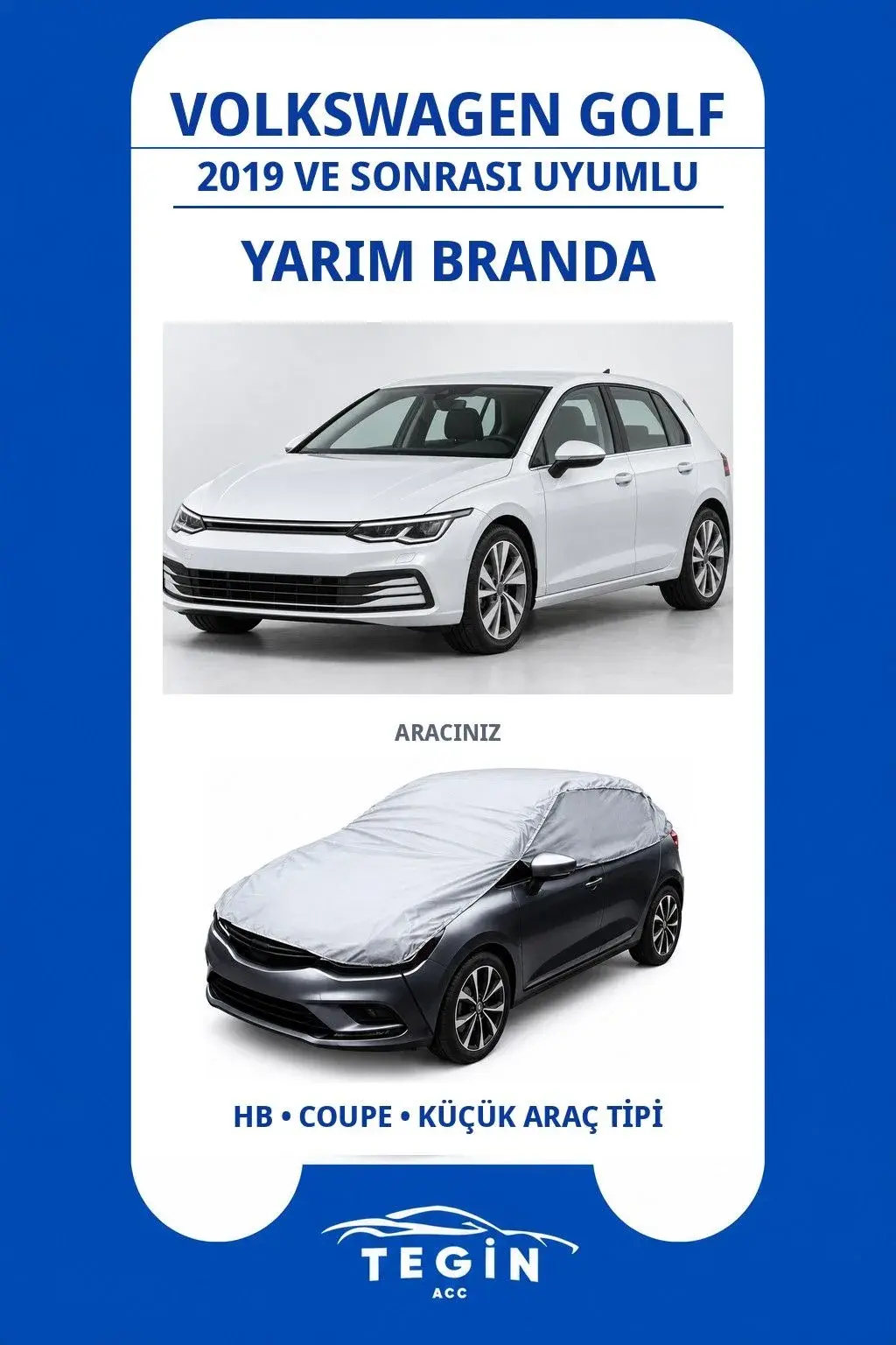 Volkswagen Golf 2019 ve Sonrası Hatchback Uyumlu SolarBlock Yarım Araba Brandası
